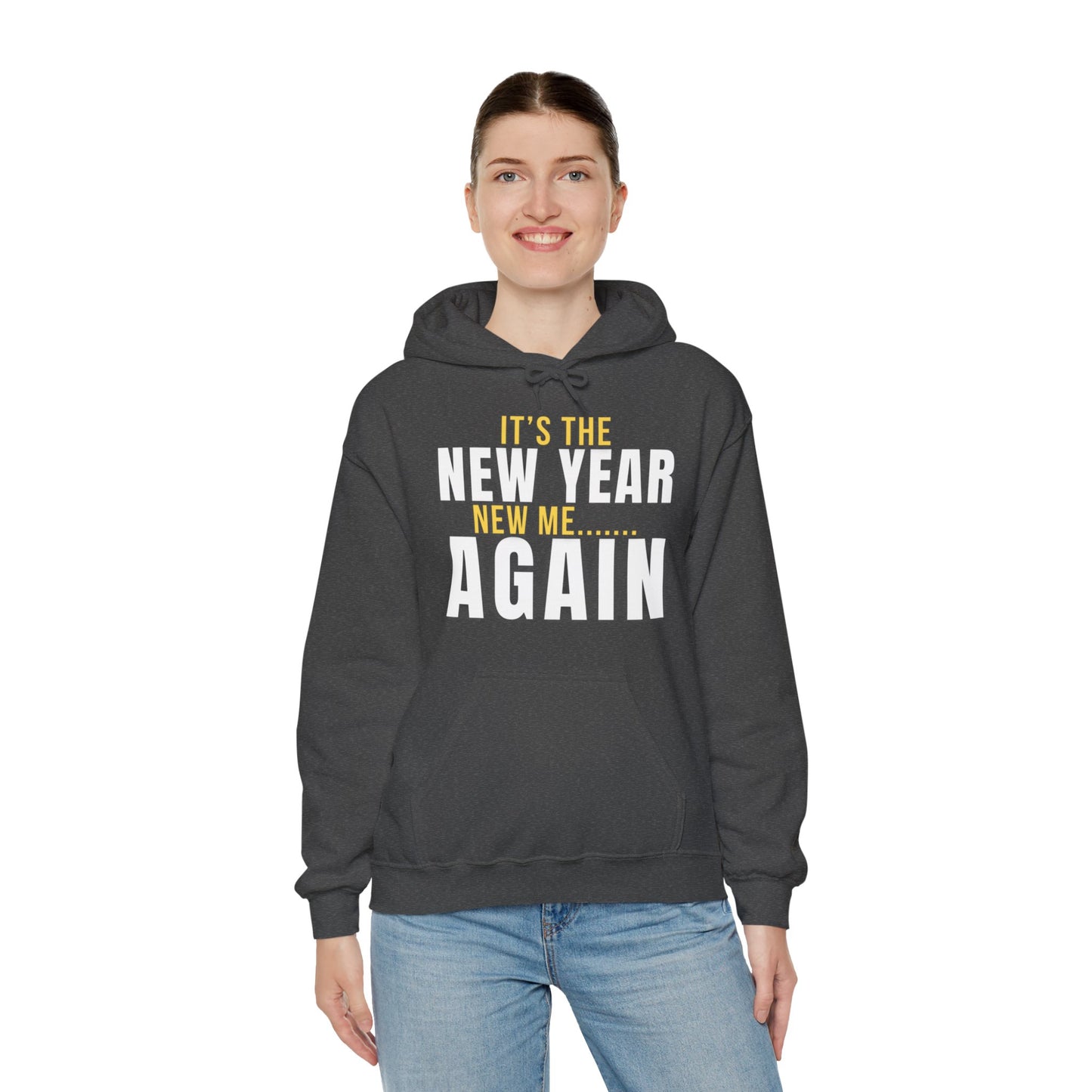 It's the New Year, New Me Again Hoodie