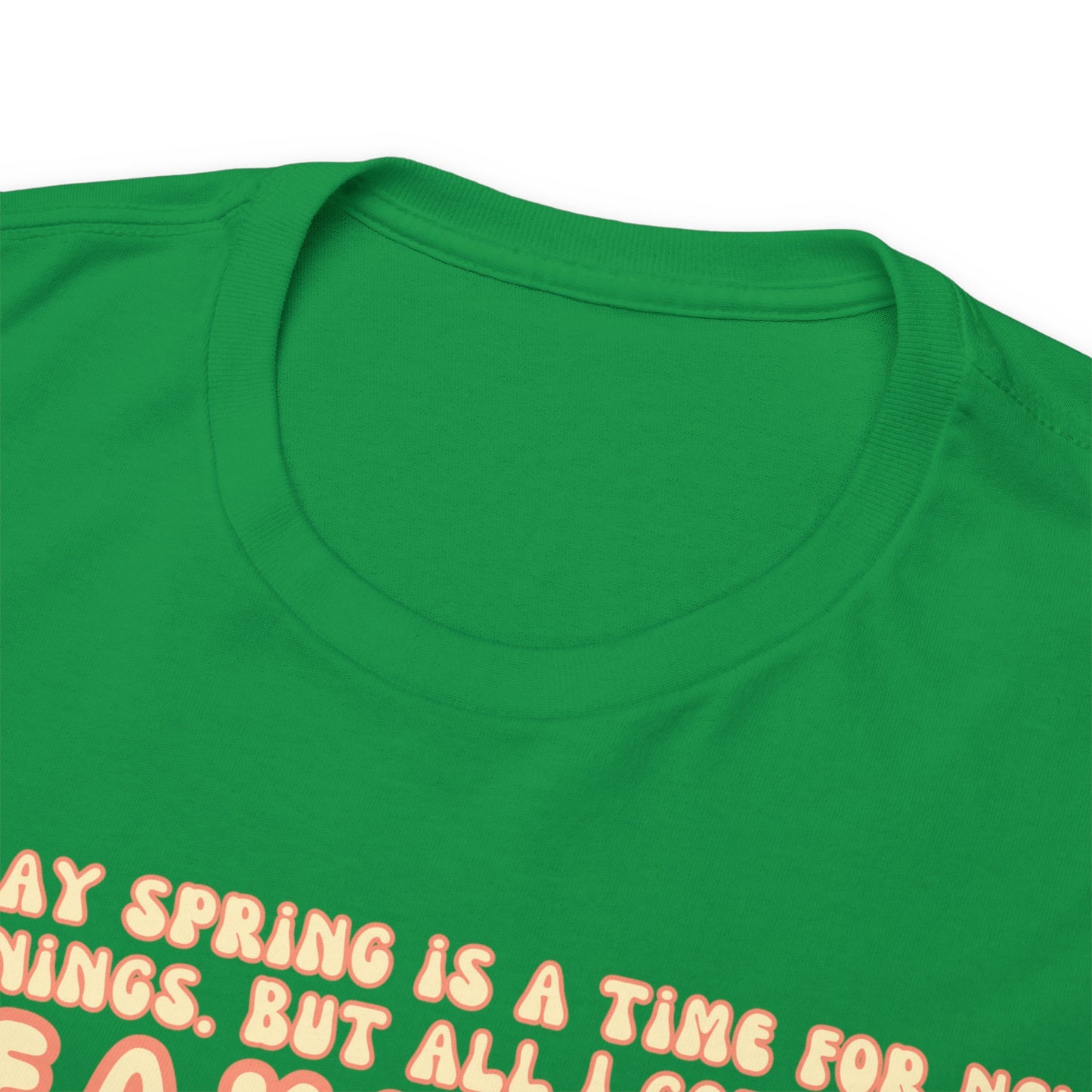 They Say Spring Is A Time For New Beginnings. But All I Got Was a Breakup And Allergies Tee
