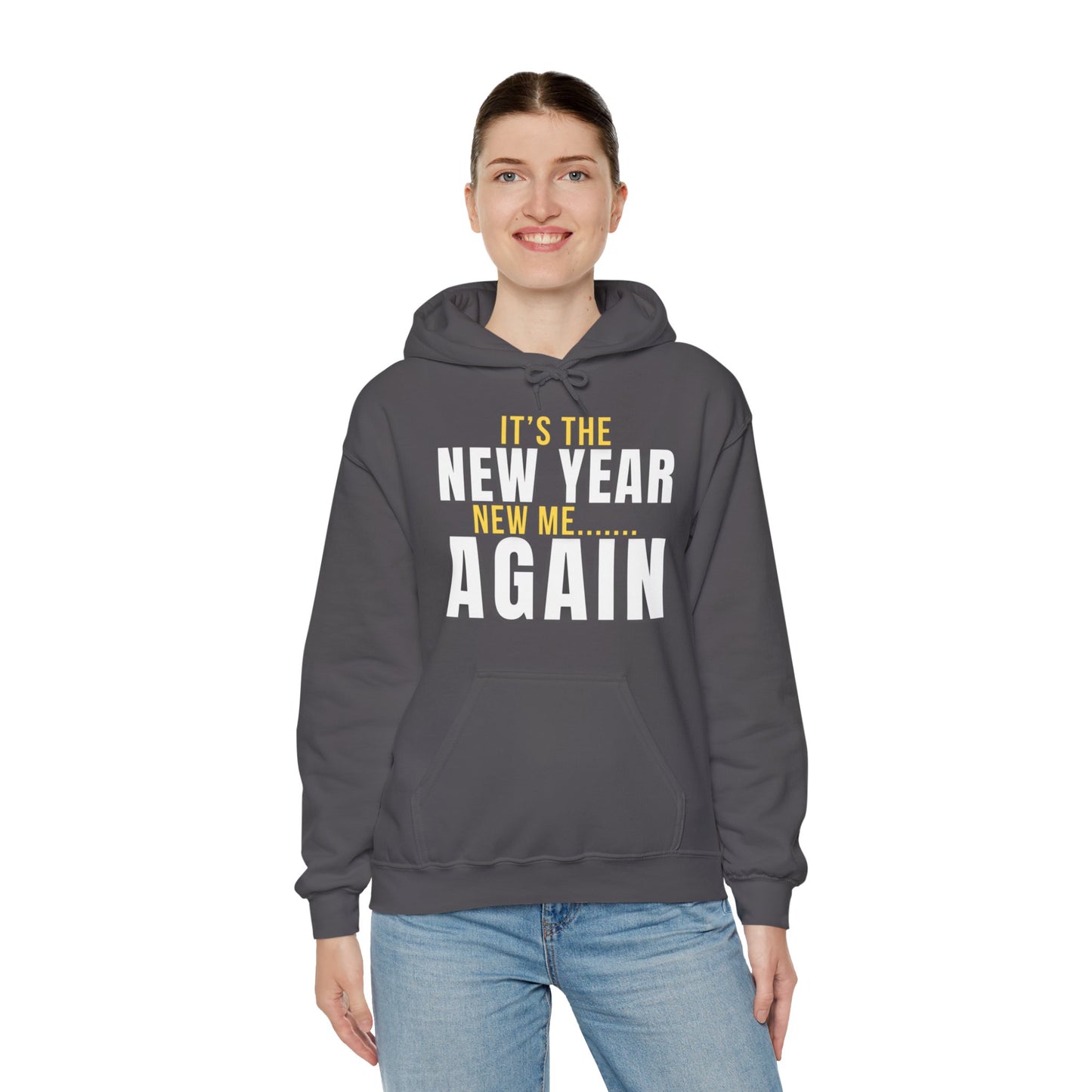 It's the New Year, New Me Again Hoodie