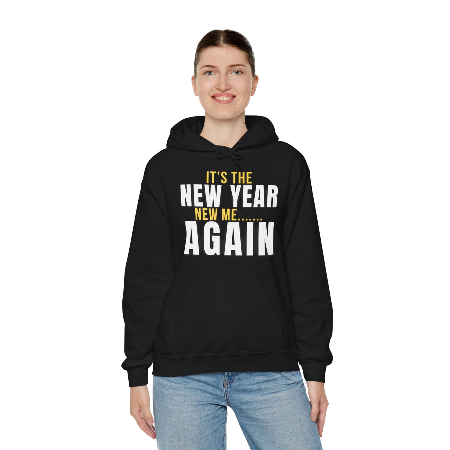 It's the New Year, New Me Again Hoodie