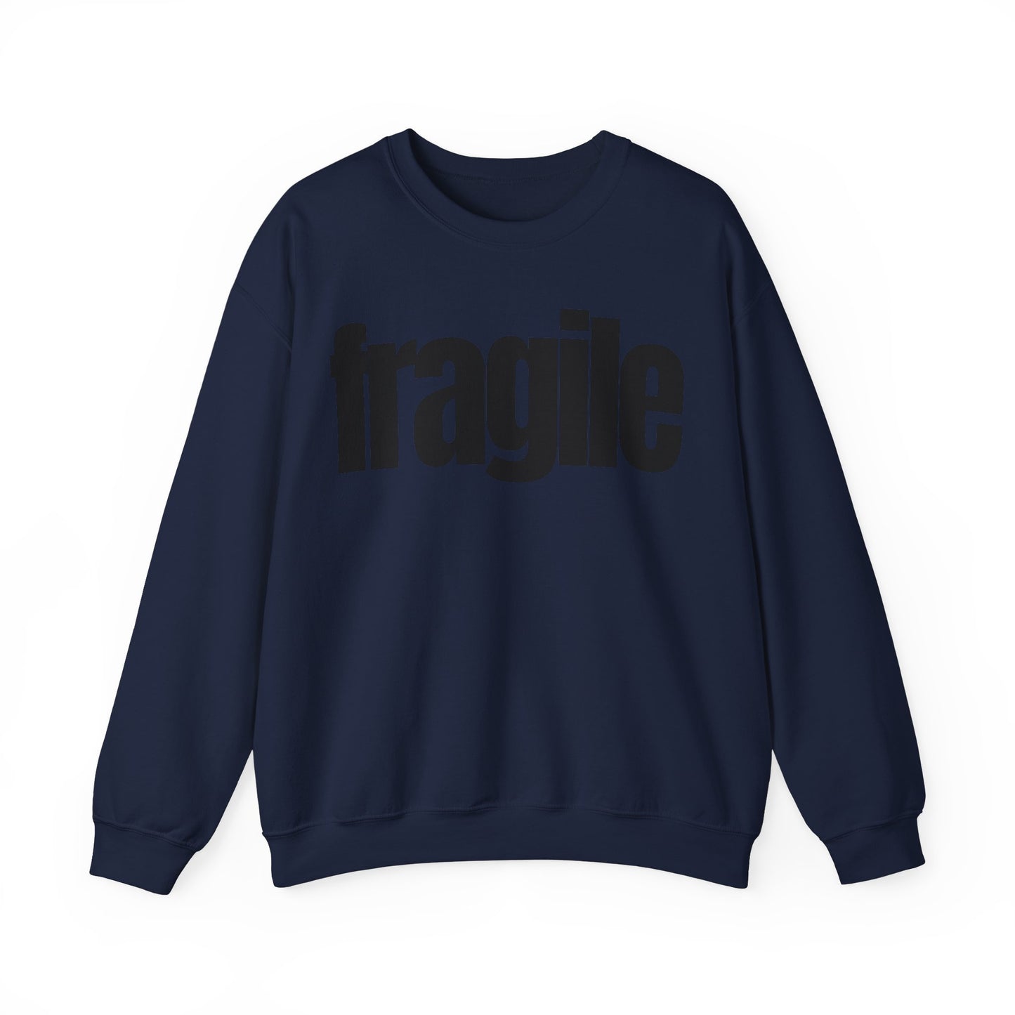 Fragile Sweatshirt
