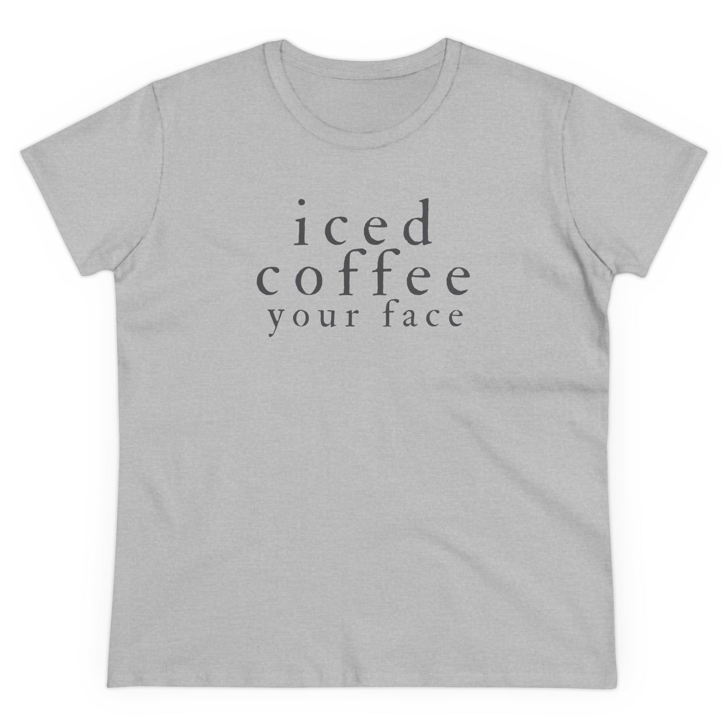 Iced Coffee Your Face Shirt