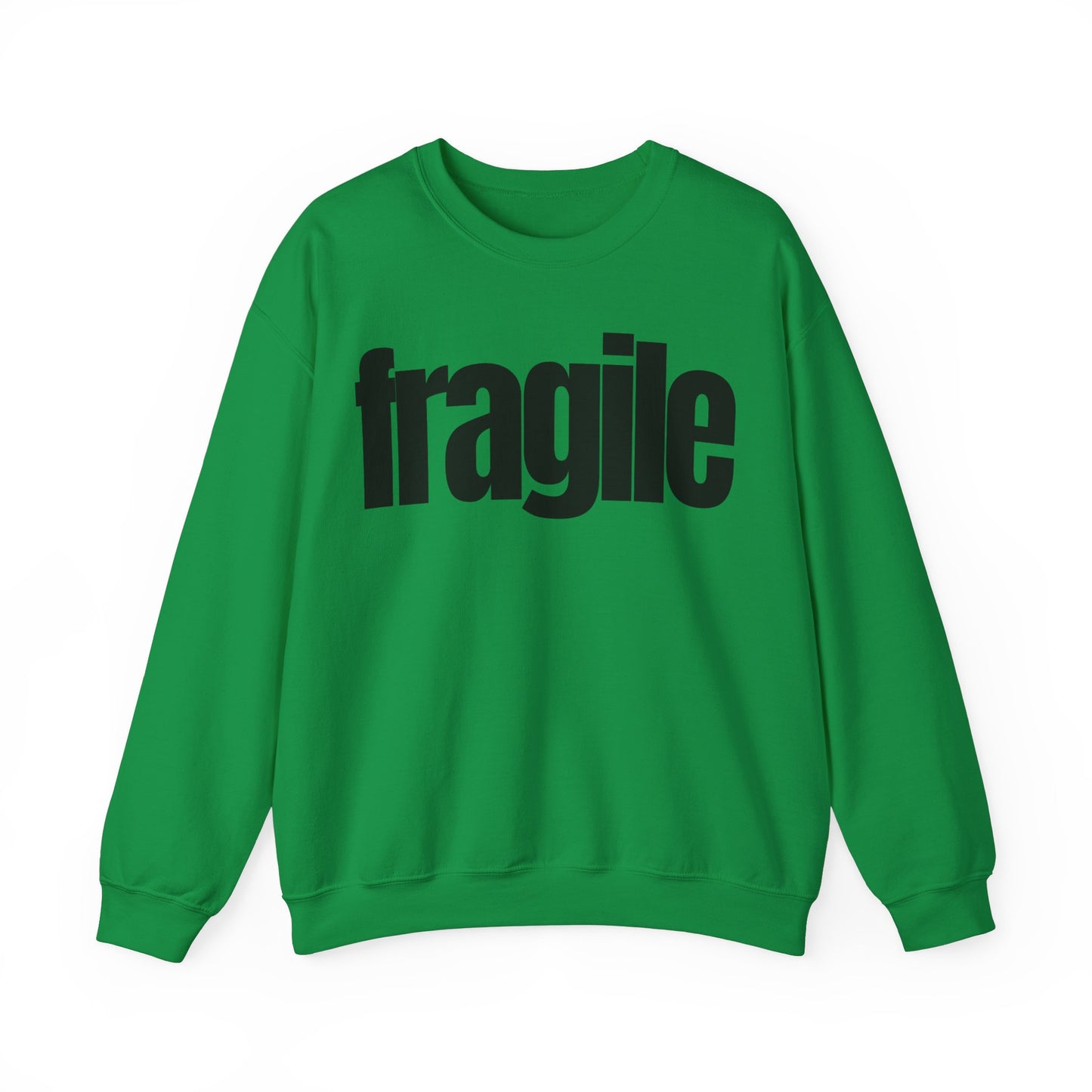 Fragile Sweatshirt