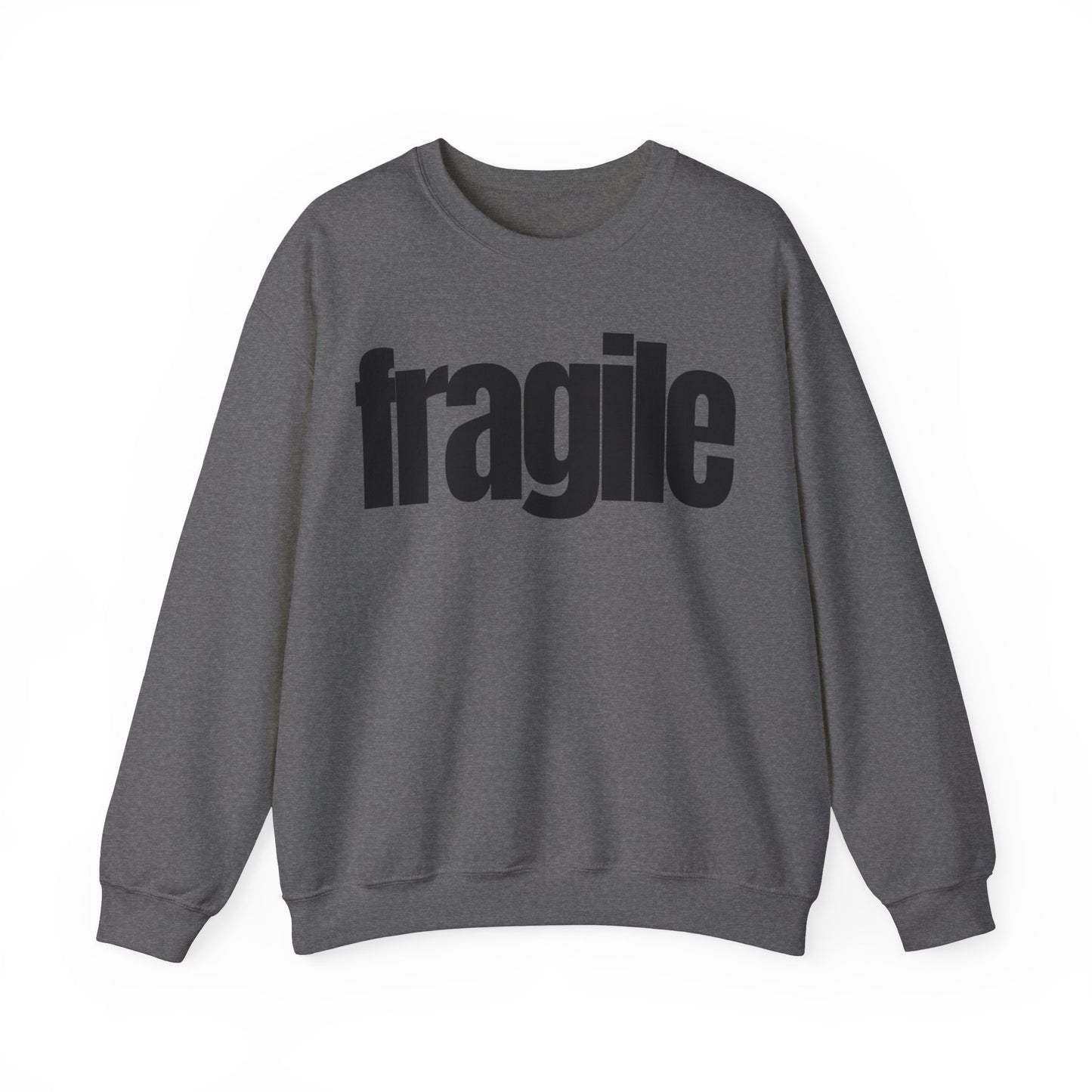 Fragile Sweatshirt