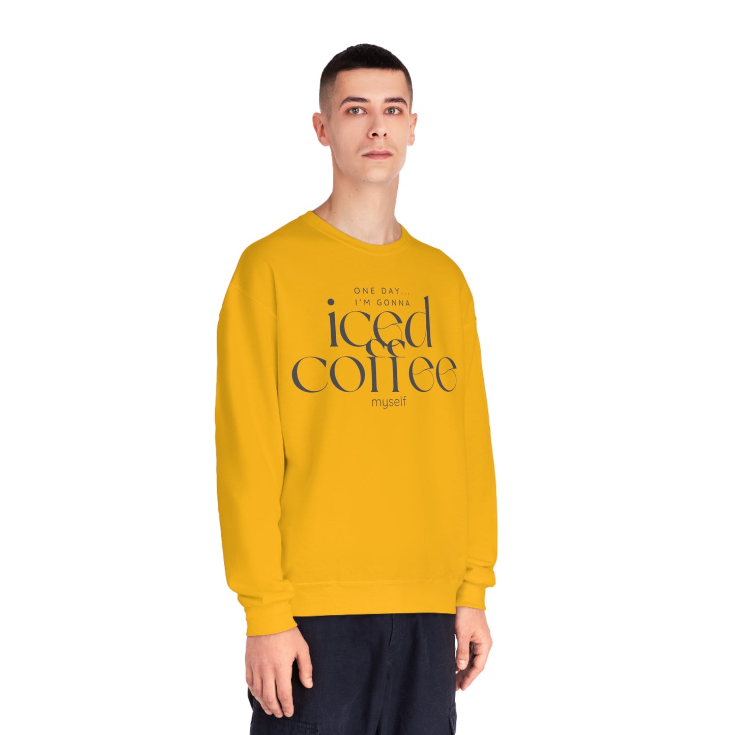 One Day I'm Gonna Iced Coffee Myself Sweater