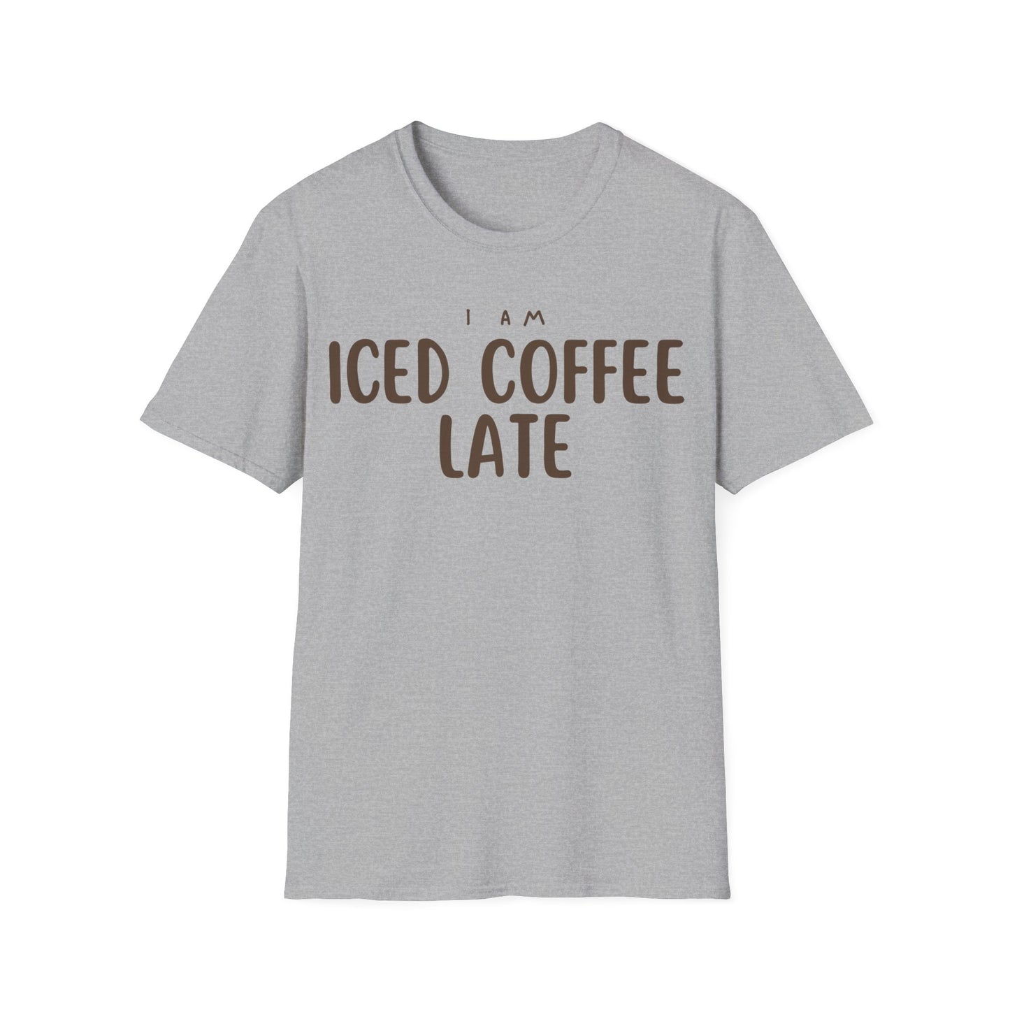 I'm Ice Coffee Late Shirt