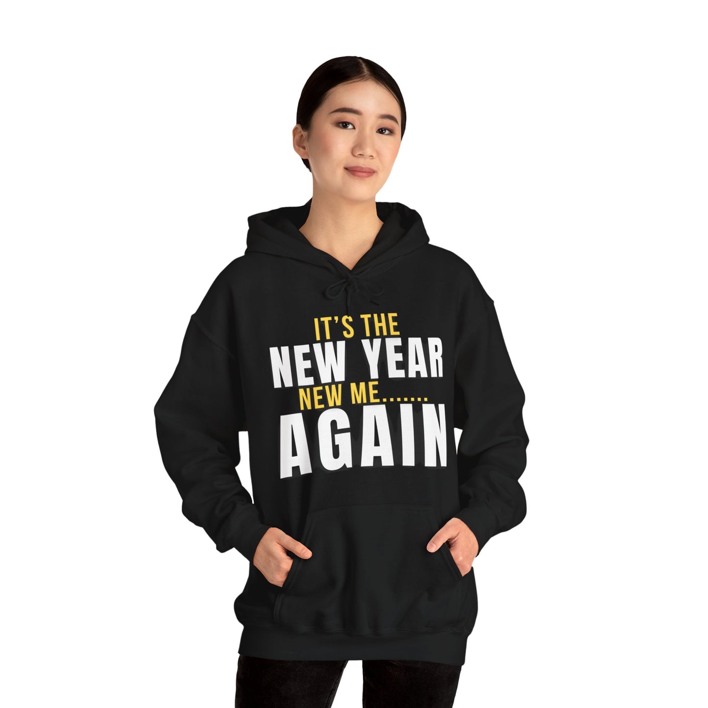 It's the New Year, New Me Again Hoodie