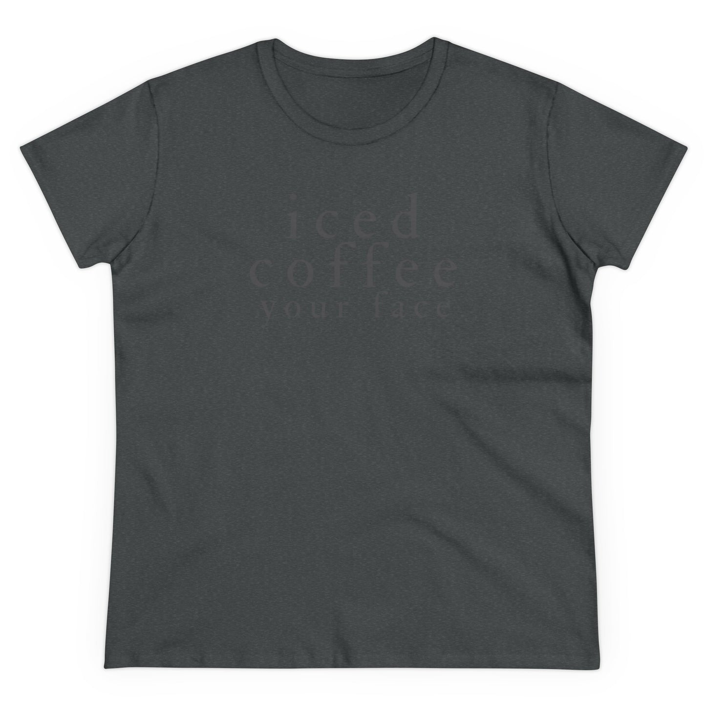 Iced Coffee Your Face Shirt