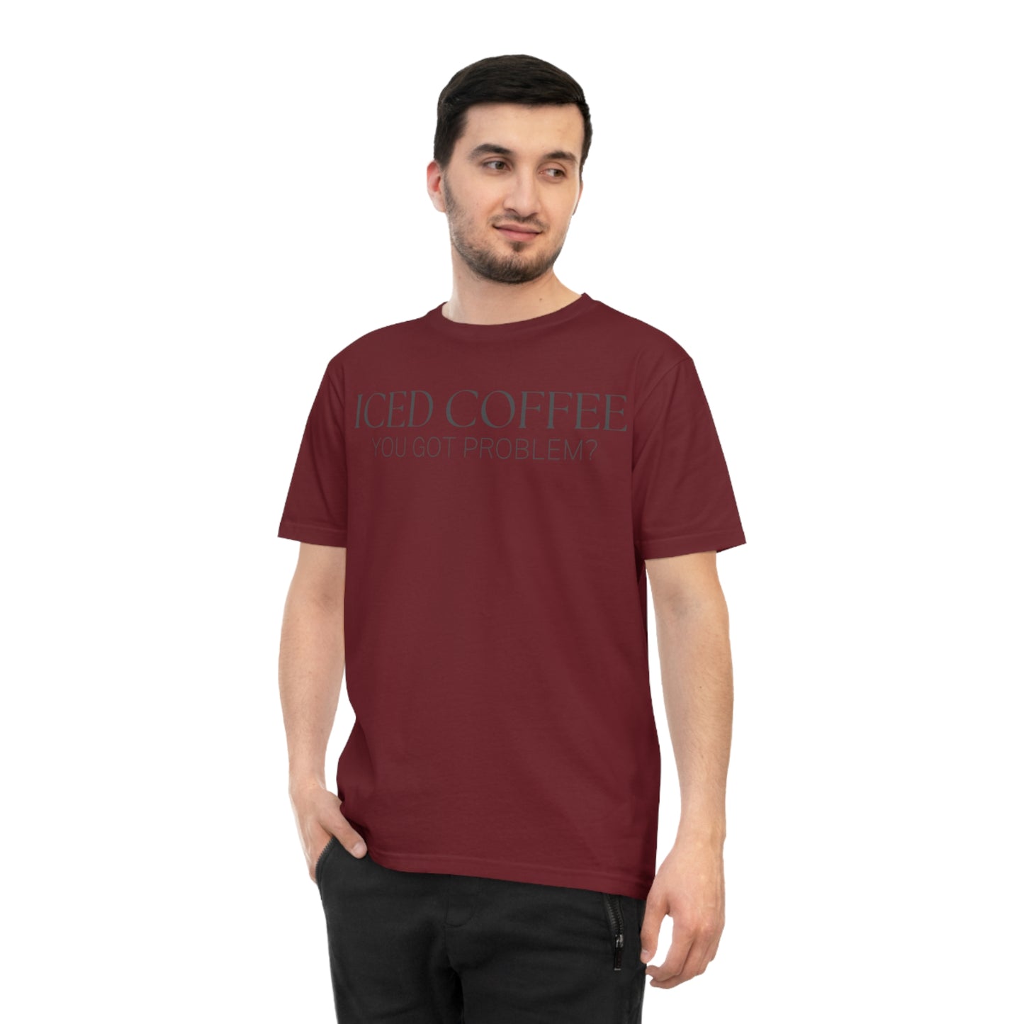 Iced Coffee You Got Problem Shirt