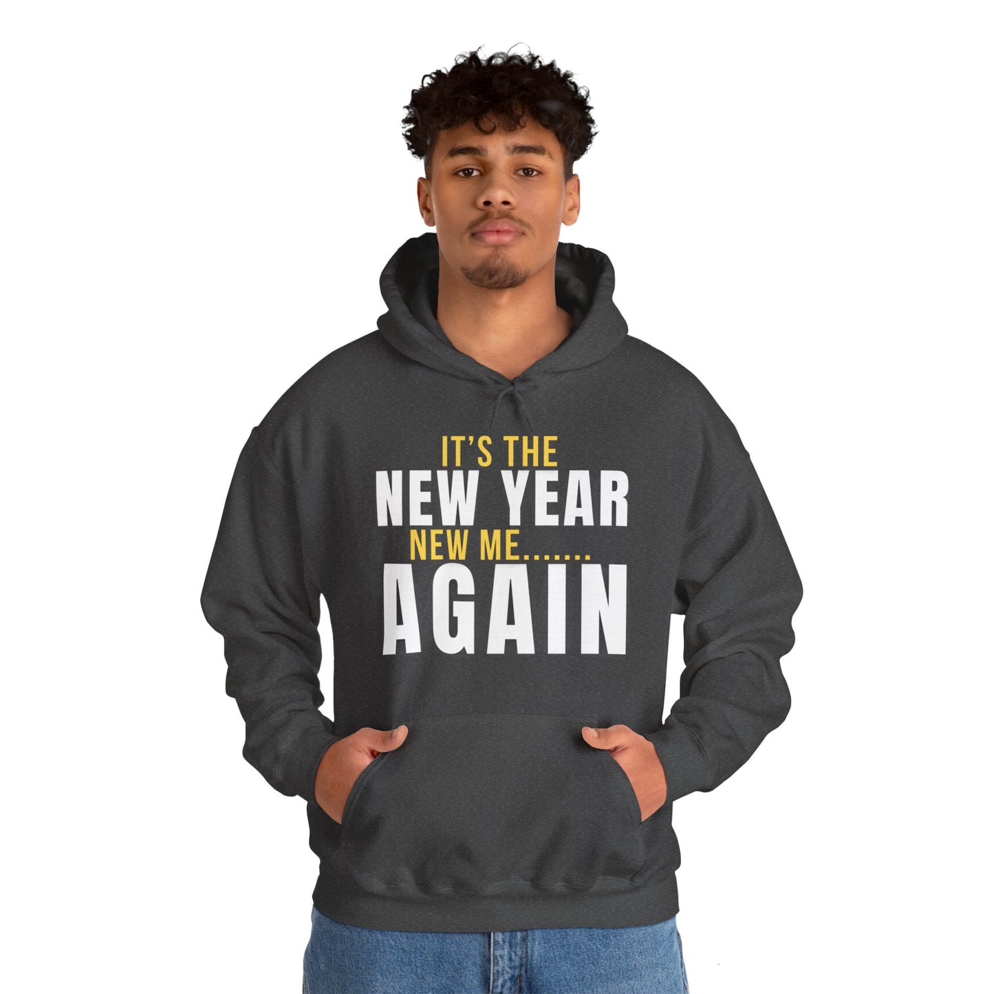 It's the New Year, New Me Again Hoodie