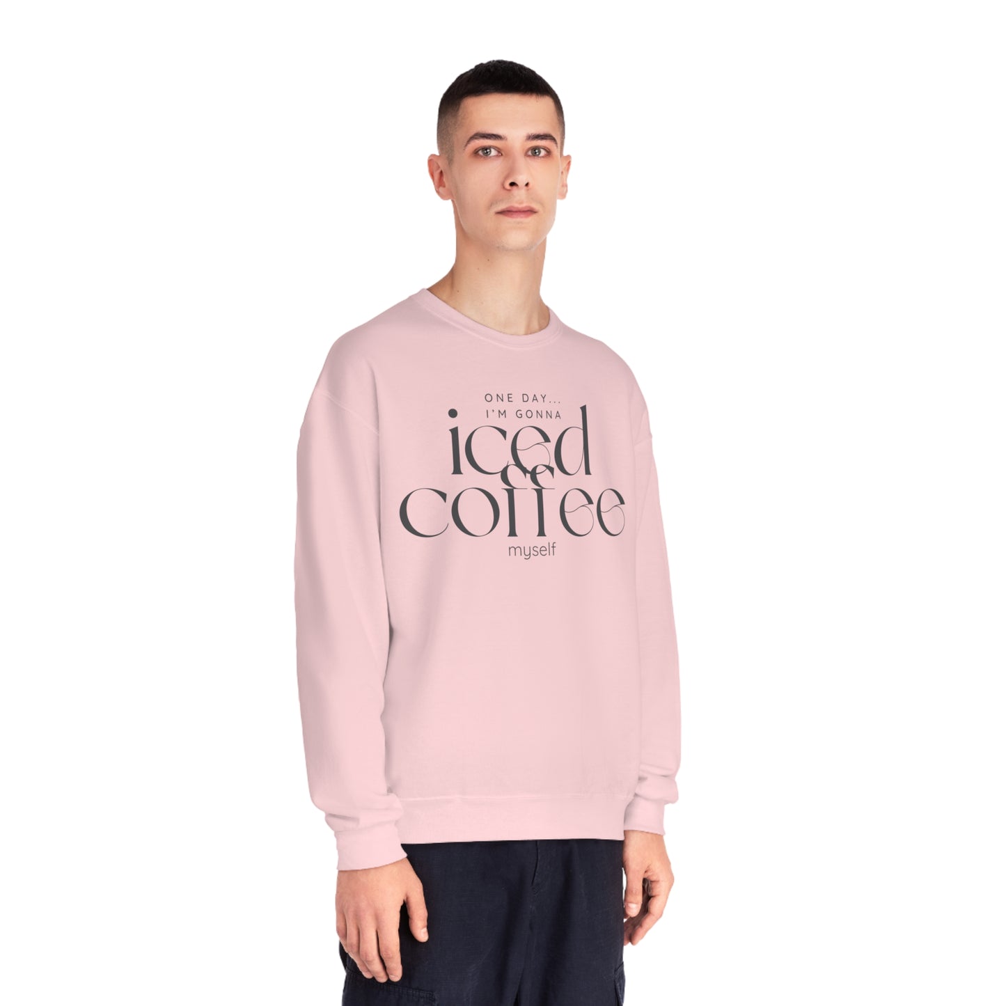 One Day I'm Gonna Iced Coffee Myself Sweater