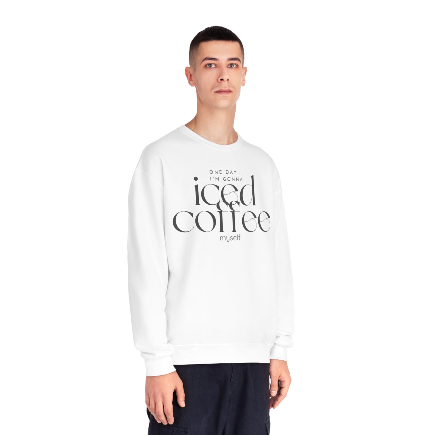One Day I'm Gonna Iced Coffee Myself Sweater