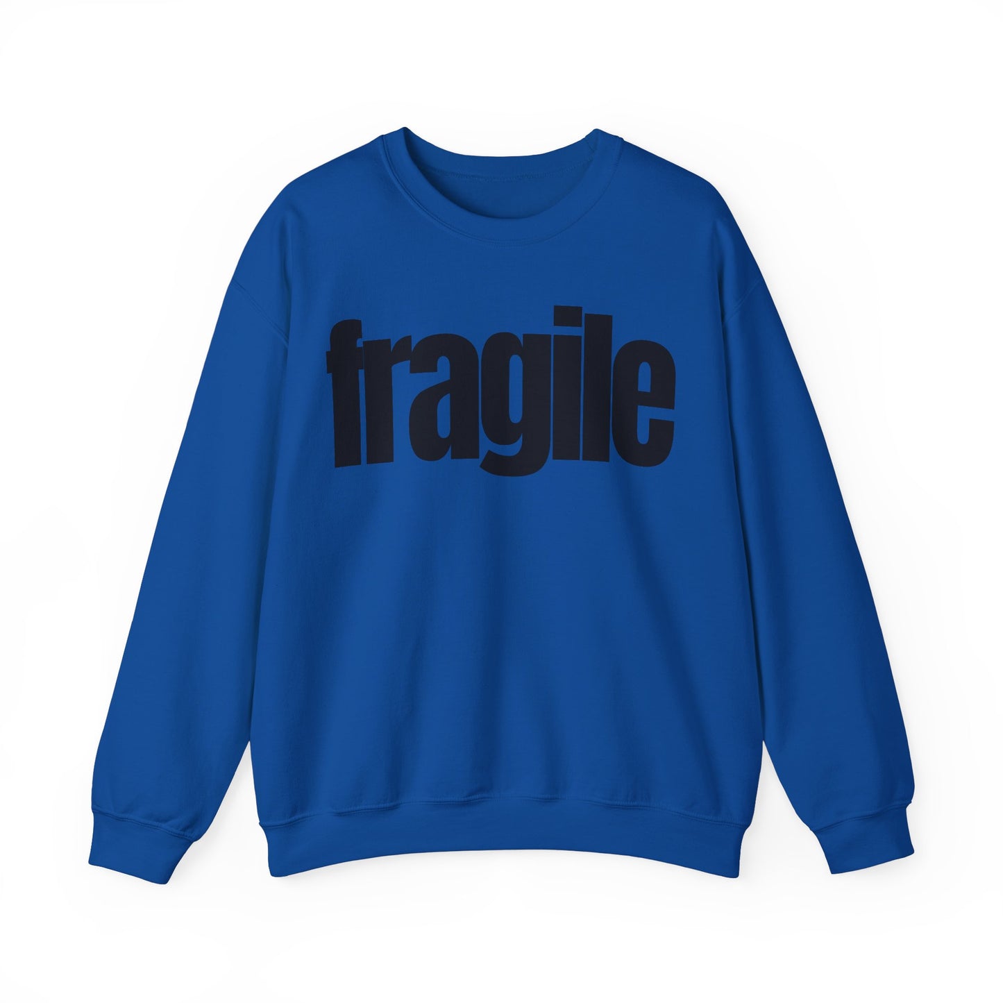 Fragile Sweatshirt