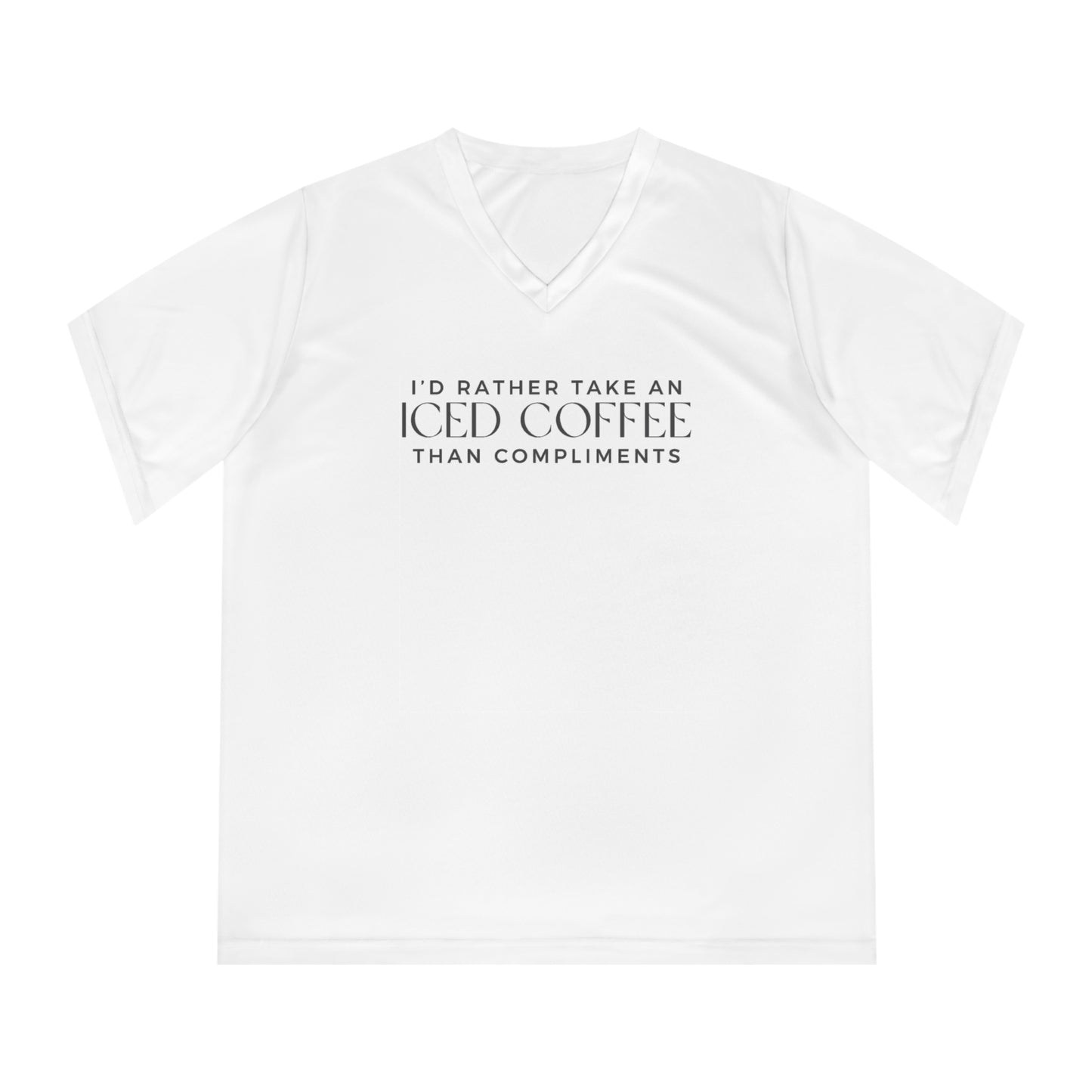 I'd Rather Take an Iced Coffee than Compliments V-Neck Shirt