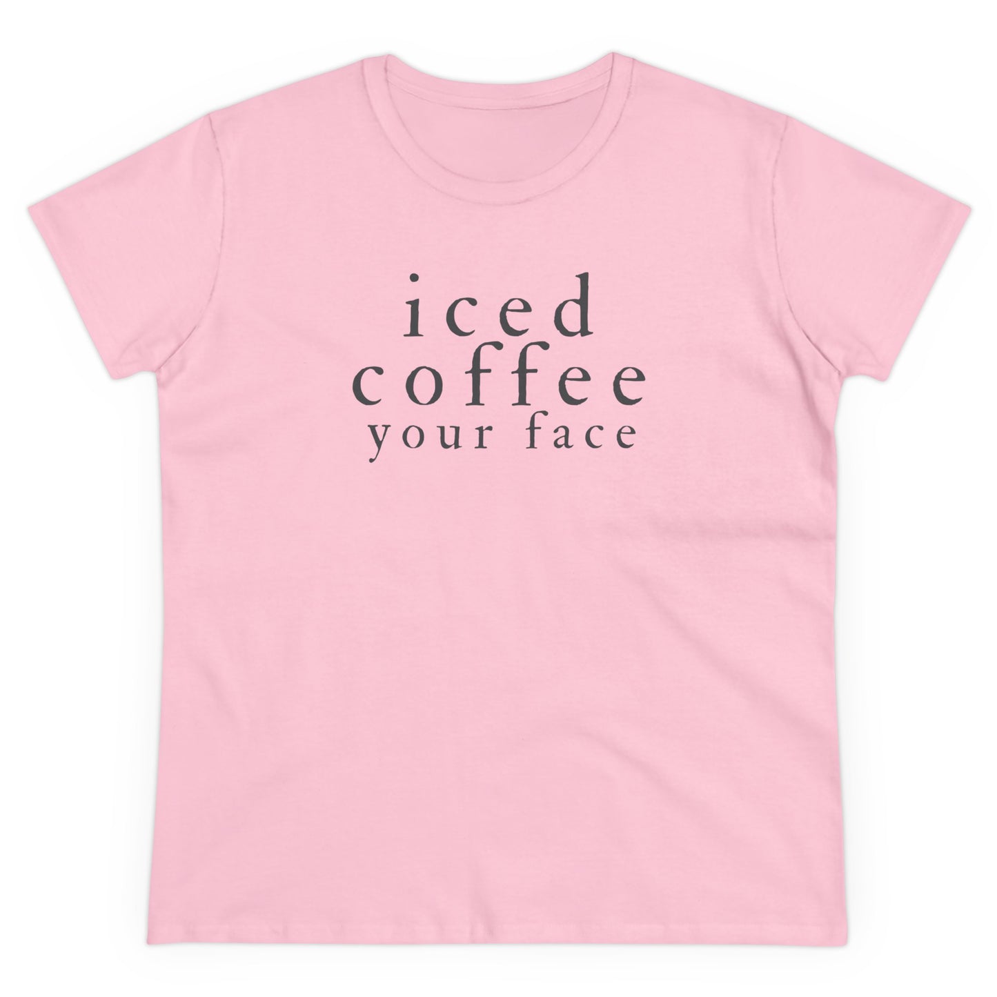 Iced Coffee Your Face Shirt