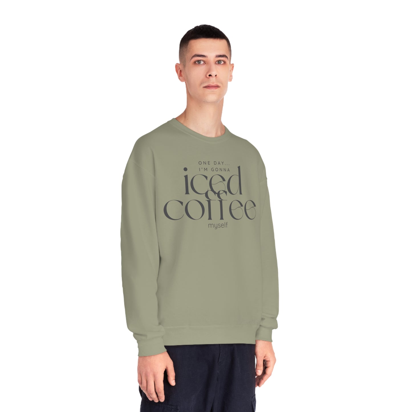 One Day I'm Gonna Iced Coffee Myself Sweater