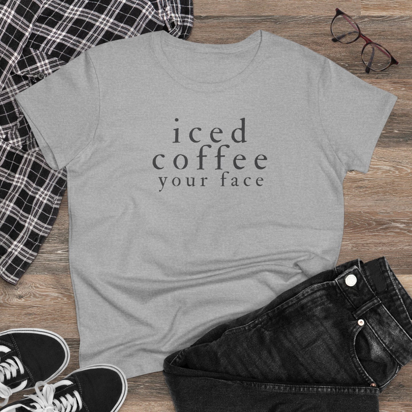 Iced Coffee Your Face Shirt