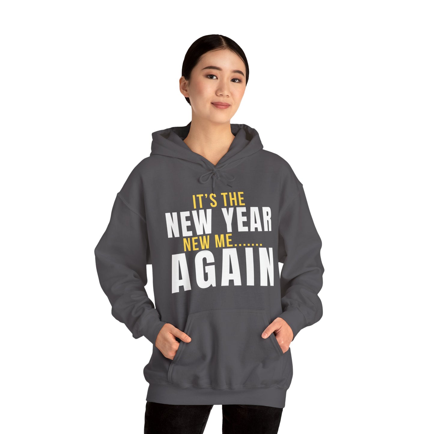 It's the New Year, New Me Again Hoodie