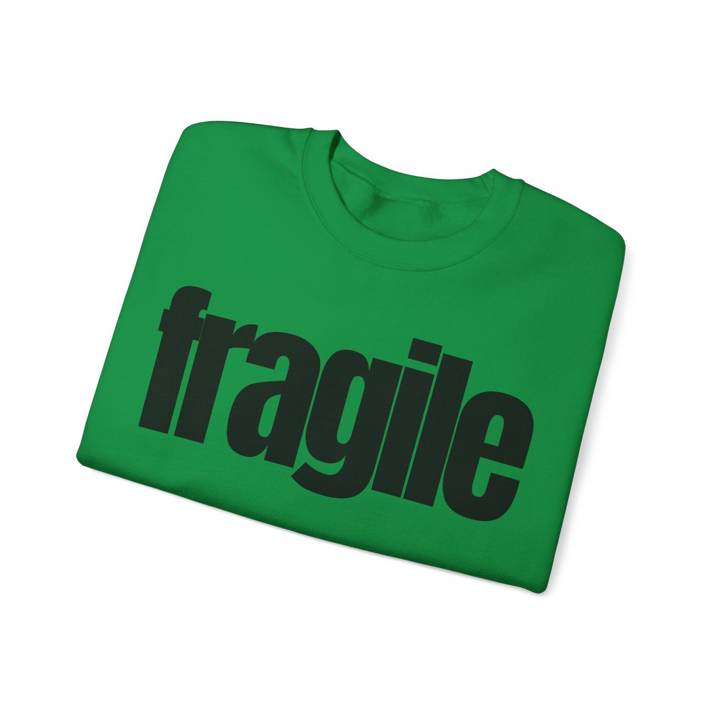 Fragile Sweatshirt