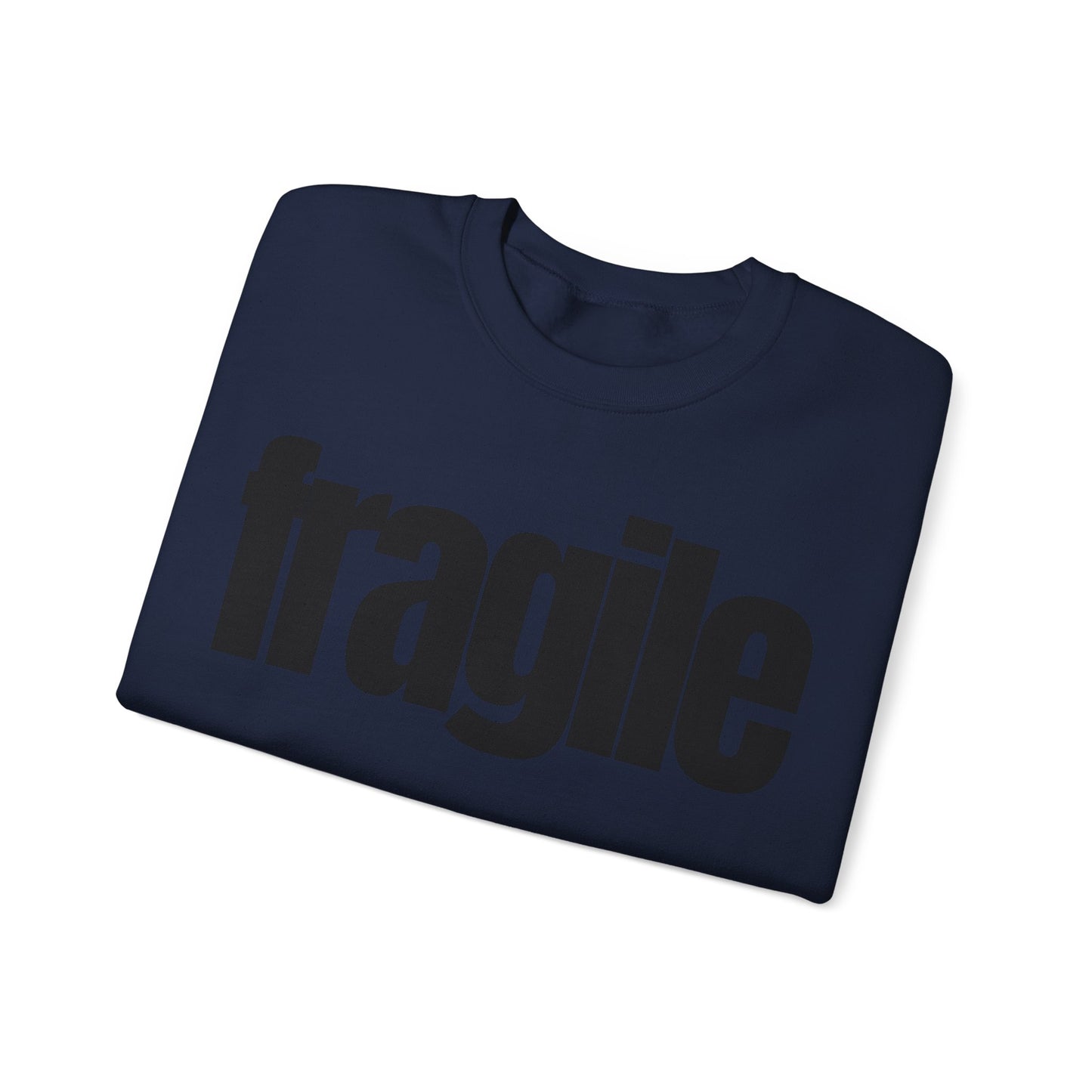 Fragile Sweatshirt