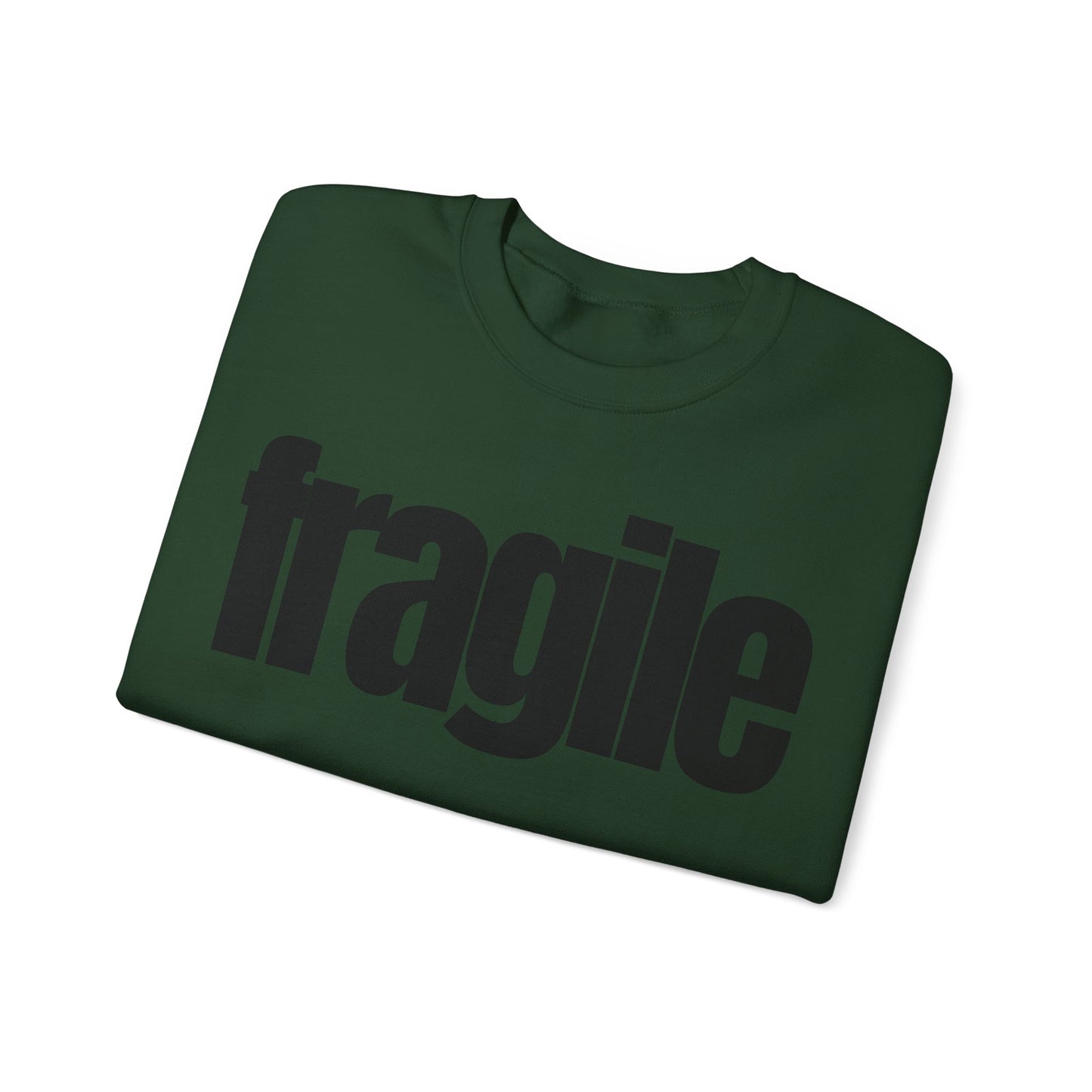 Fragile Sweatshirt