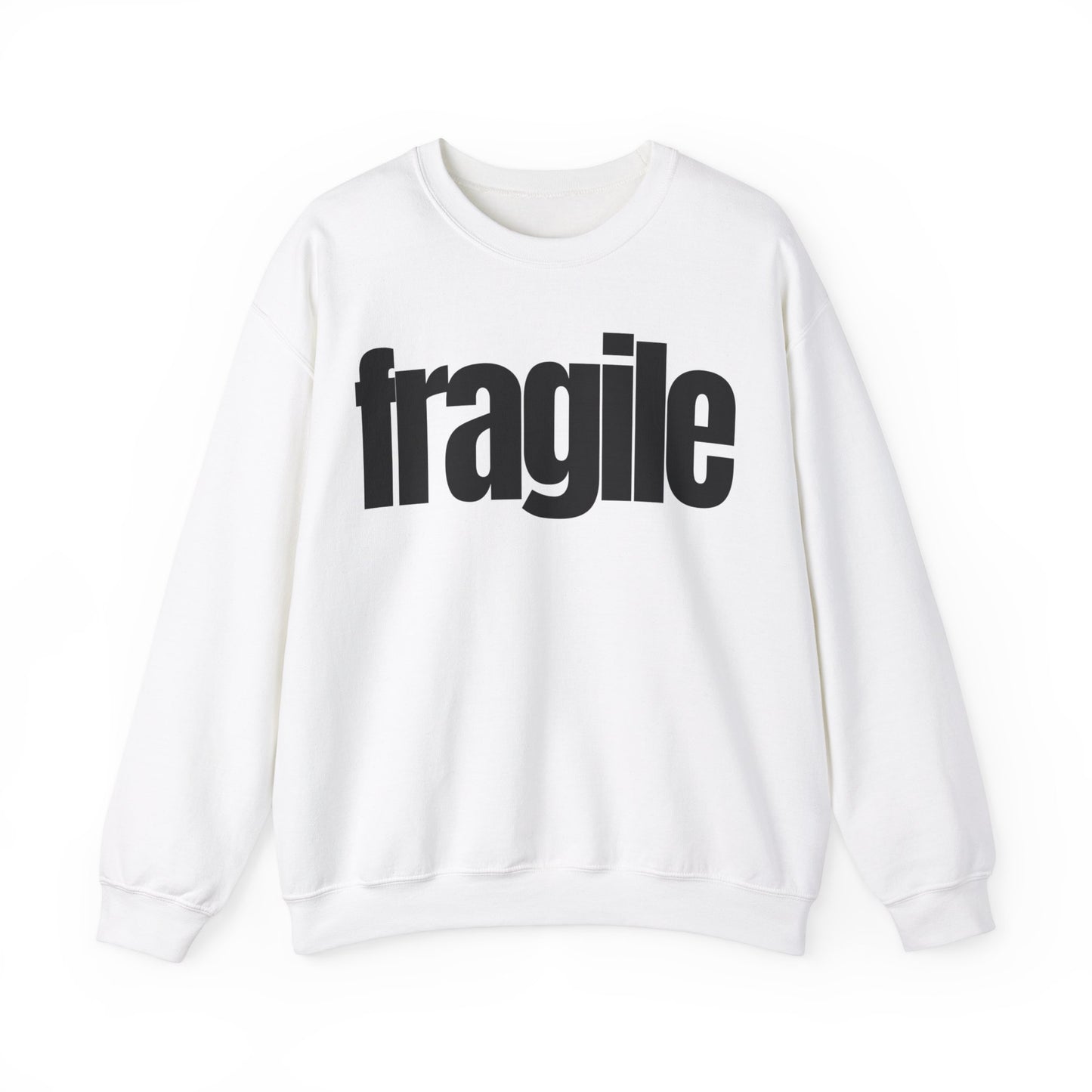 Fragile Sweatshirt