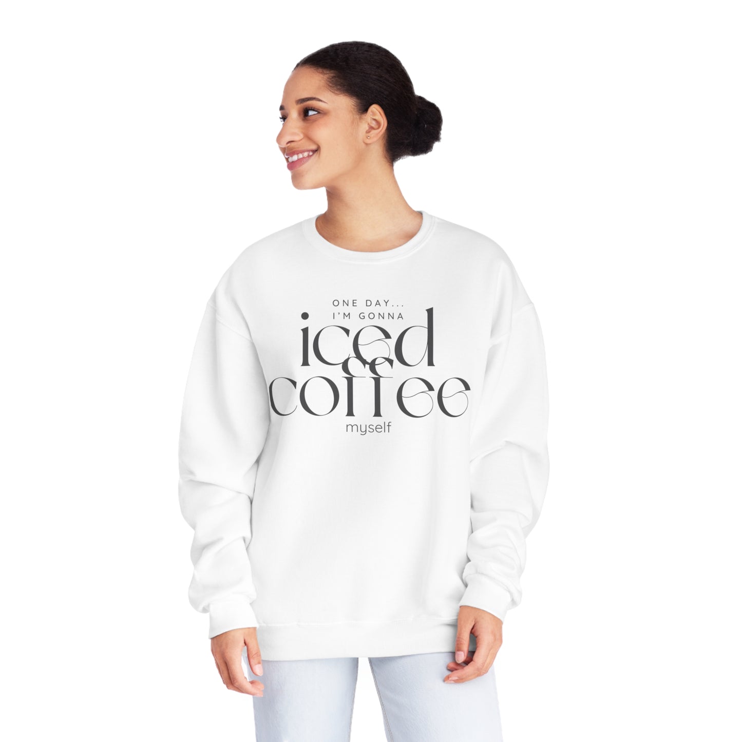 One Day I'm Gonna Iced Coffee Myself Sweater