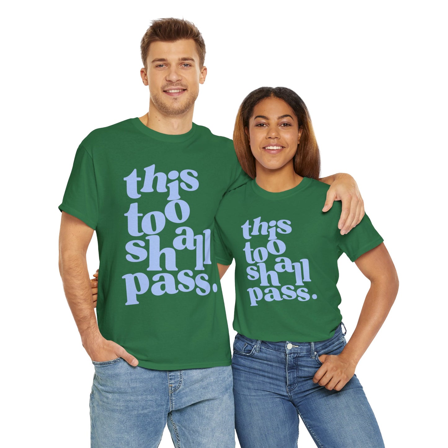 This Too Shall Pass Tee