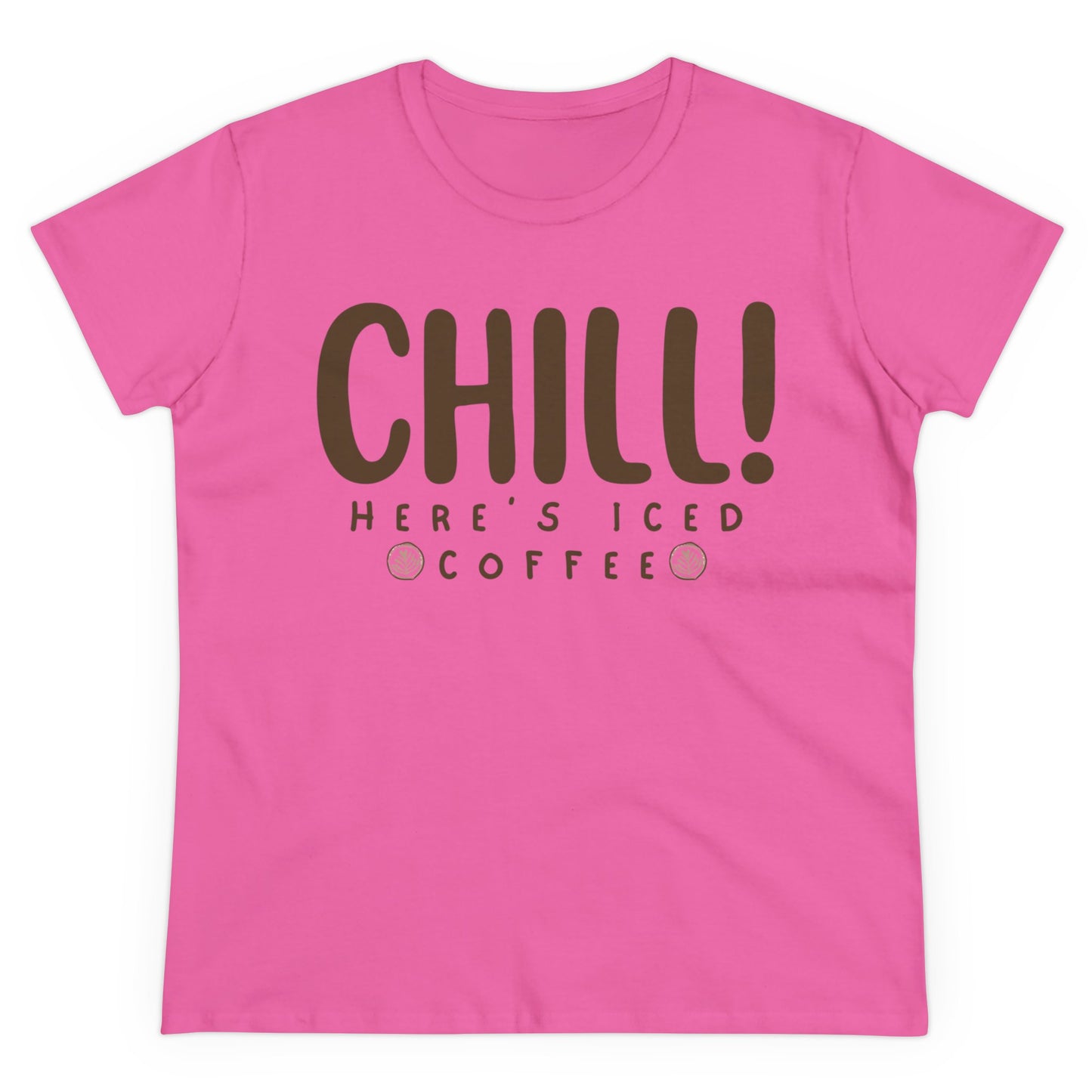 Chill! Here's Iced Coffee Shirt