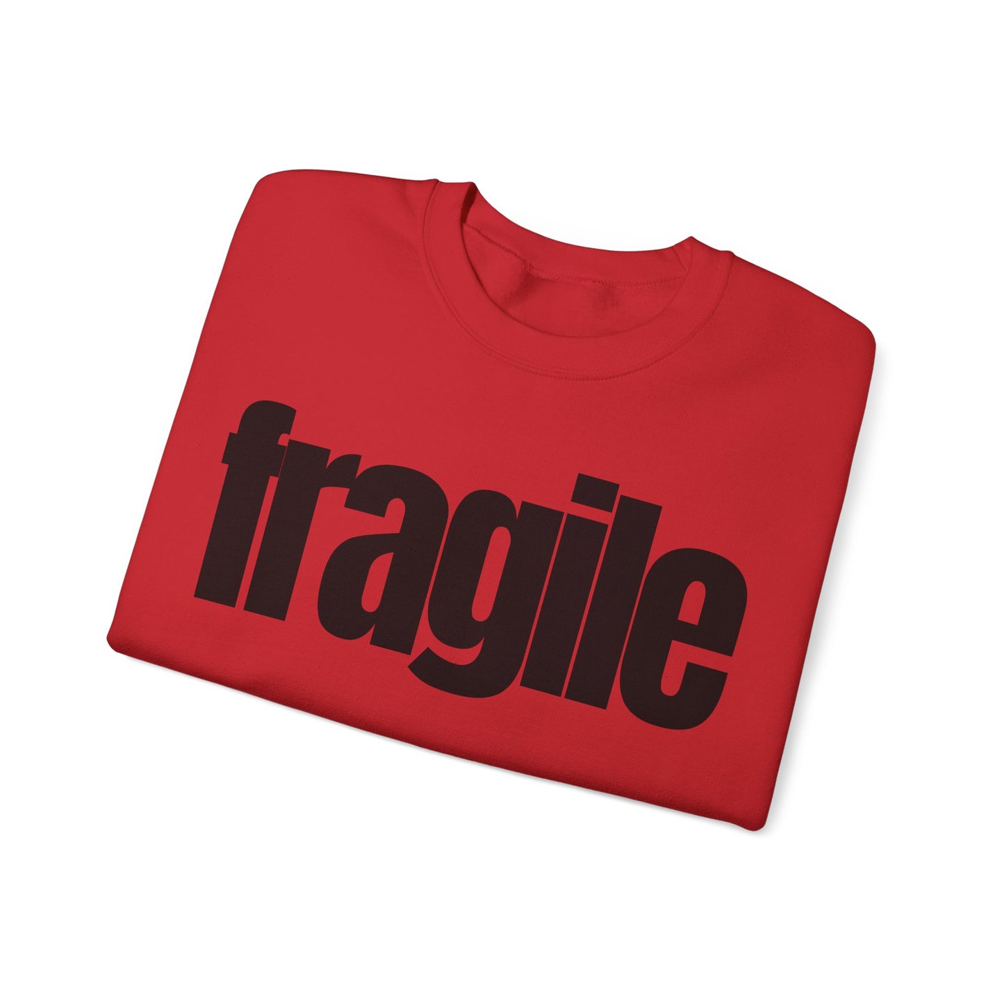 Fragile Sweatshirt