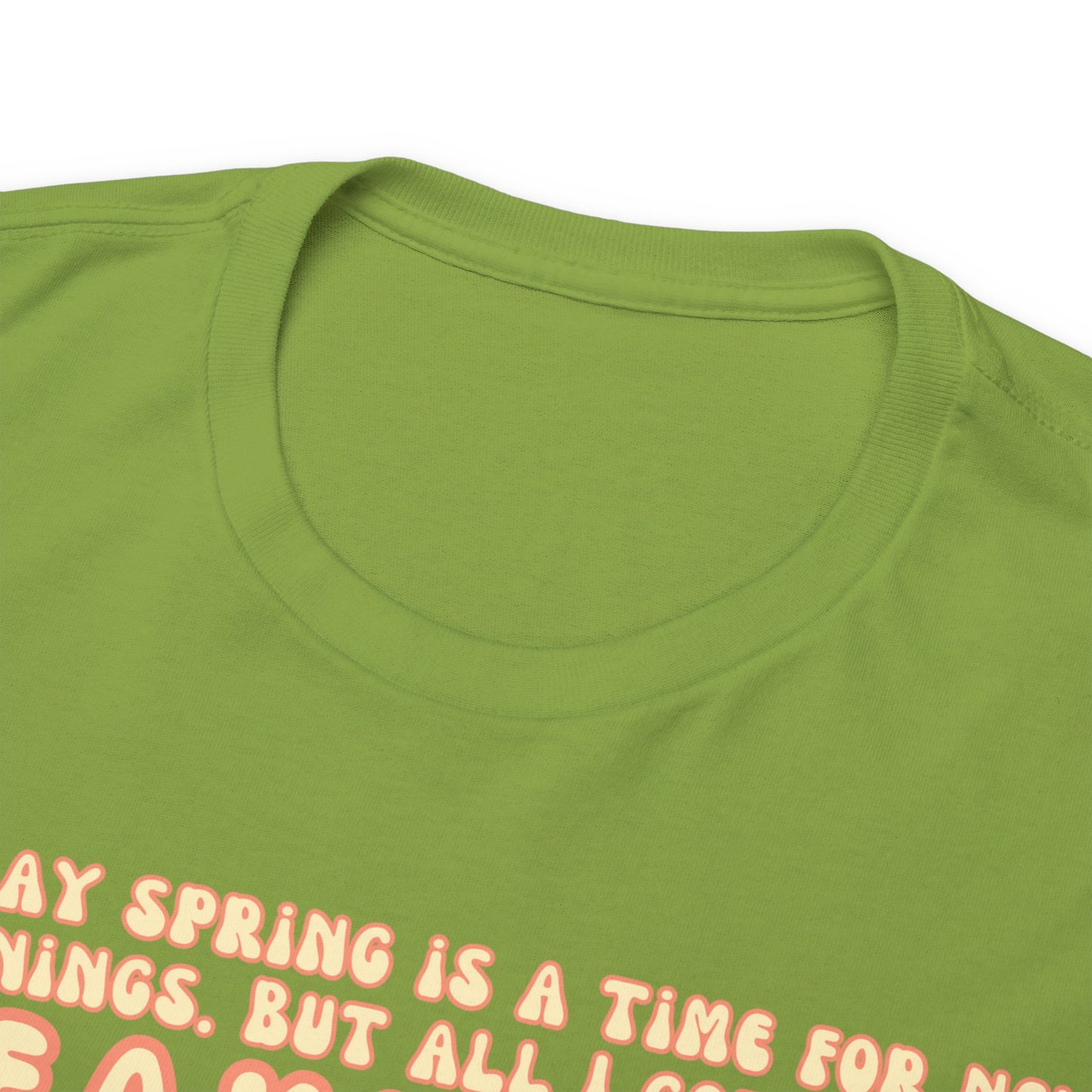 They Say Spring Is A Time For New Beginnings. But All I Got Was a Breakup And Allergies Tee