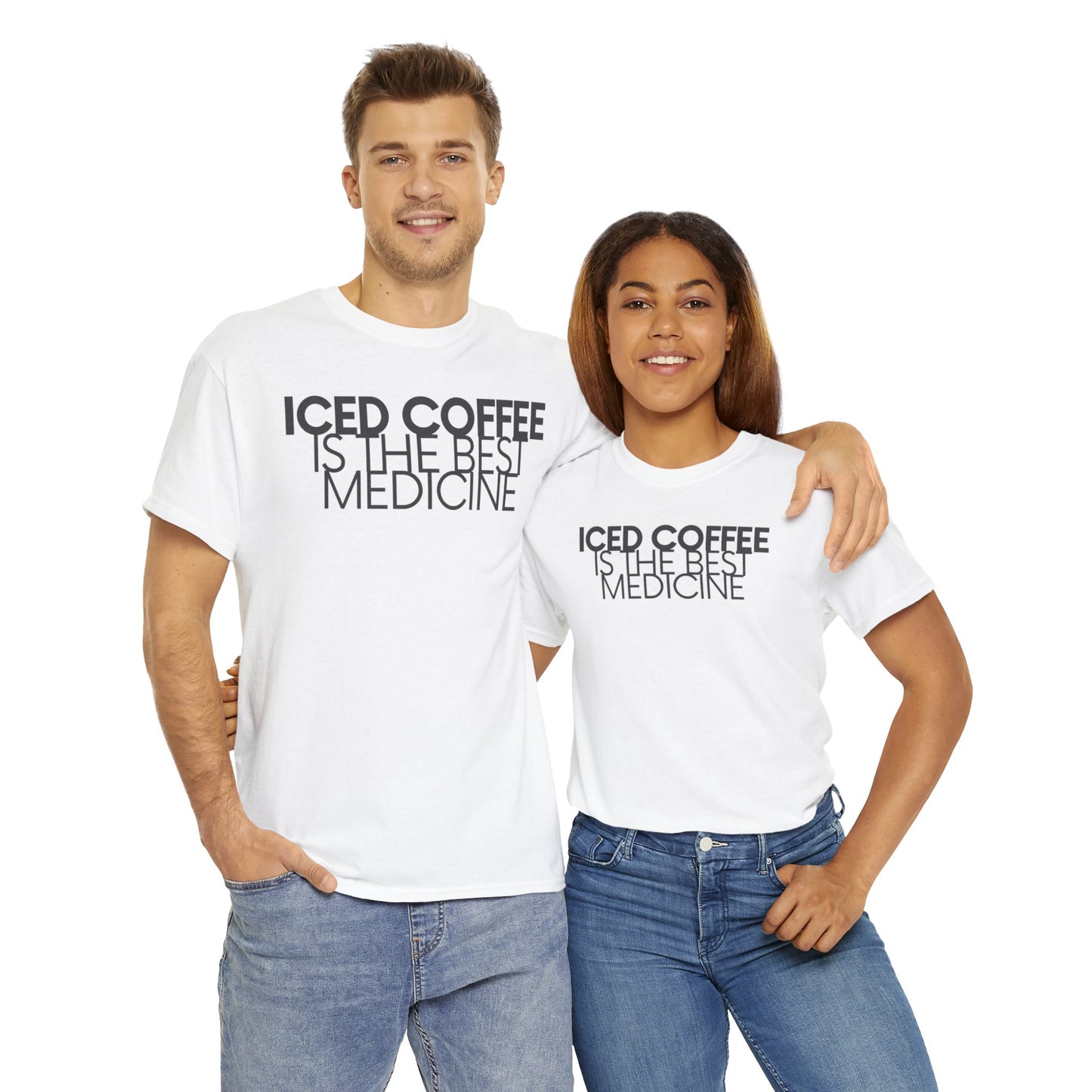 Iced Coffee Is The Best Medicine Shirt