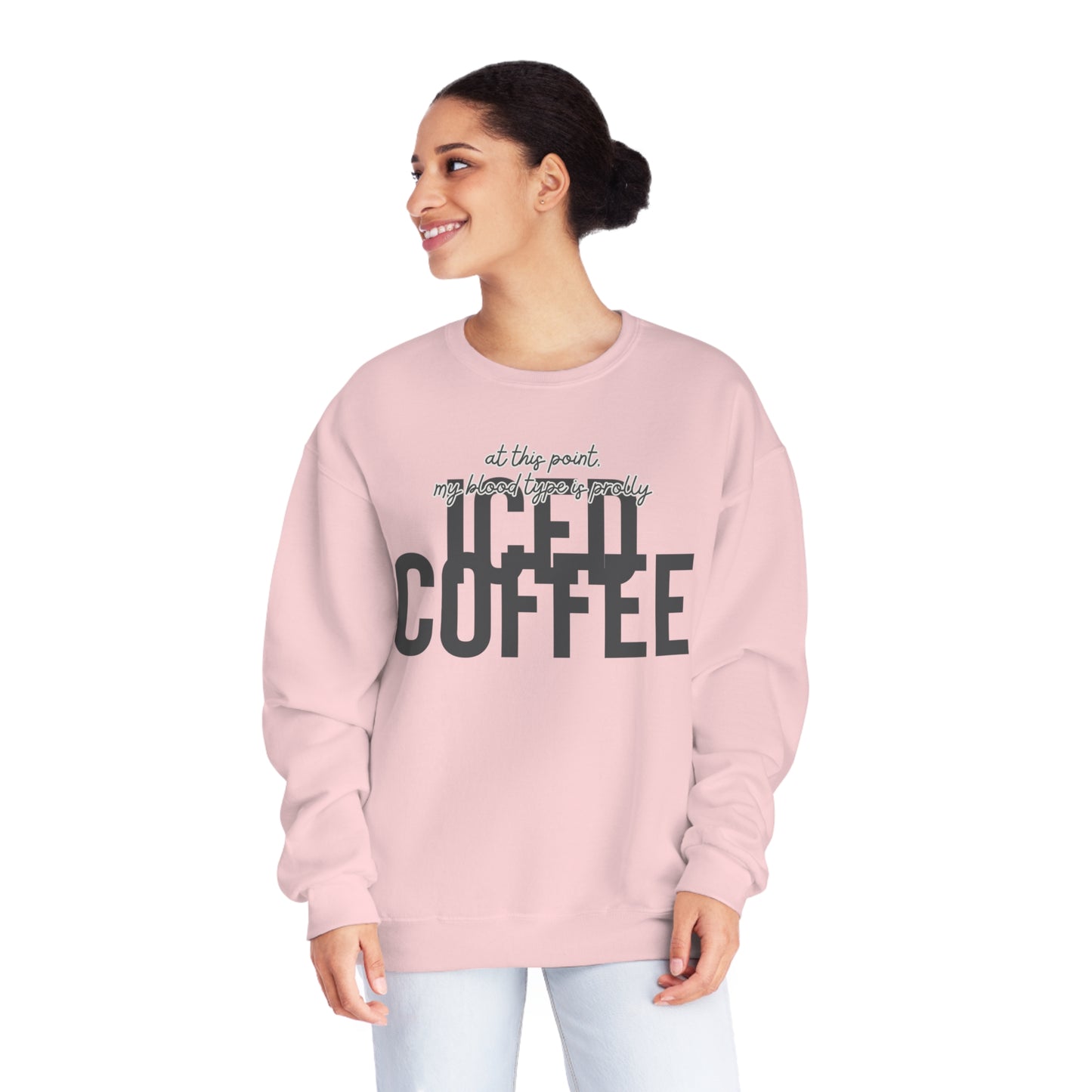 At This Point My Blood Type Is Prolly Iced Coffee Sweater