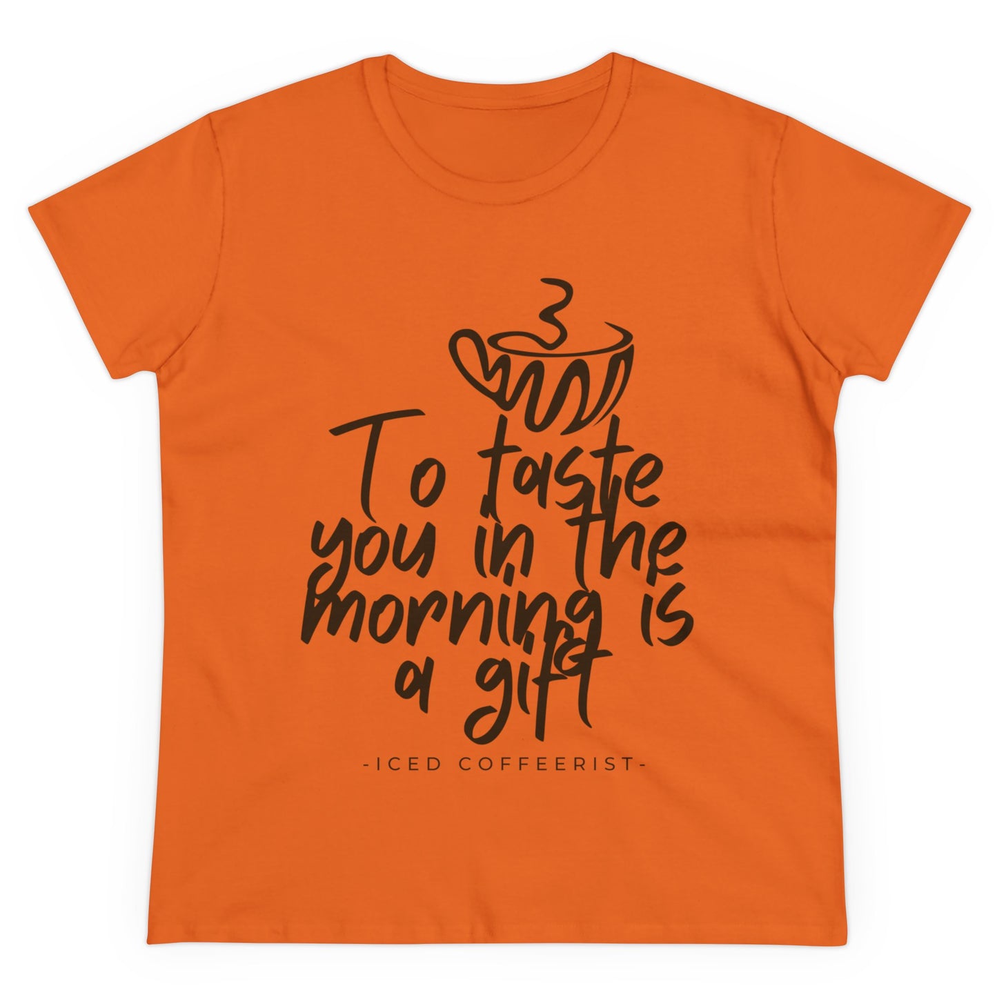 To Taste You In The Morning Is A Gift Shirt