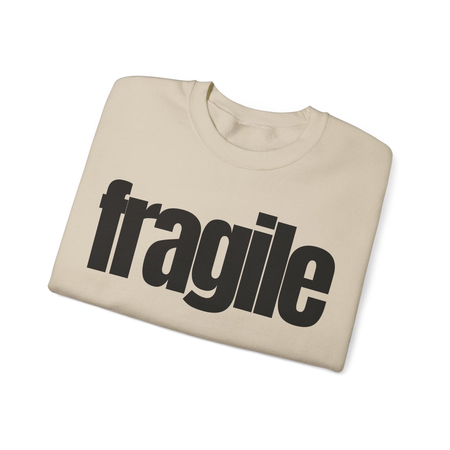 Fragile Sweatshirt