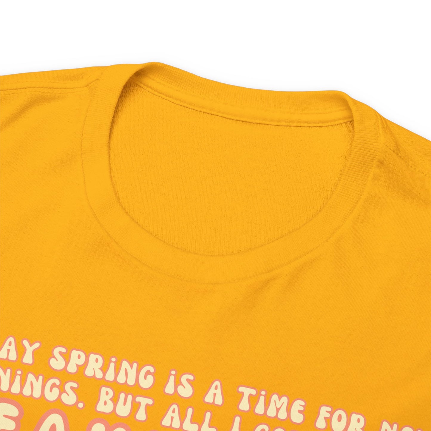 They Say Spring Is A Time For New Beginnings. But All I Got Was a Breakup And Allergies Tee