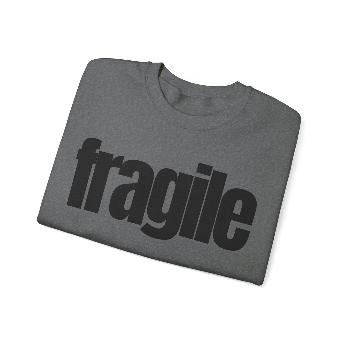 Fragile Sweatshirt