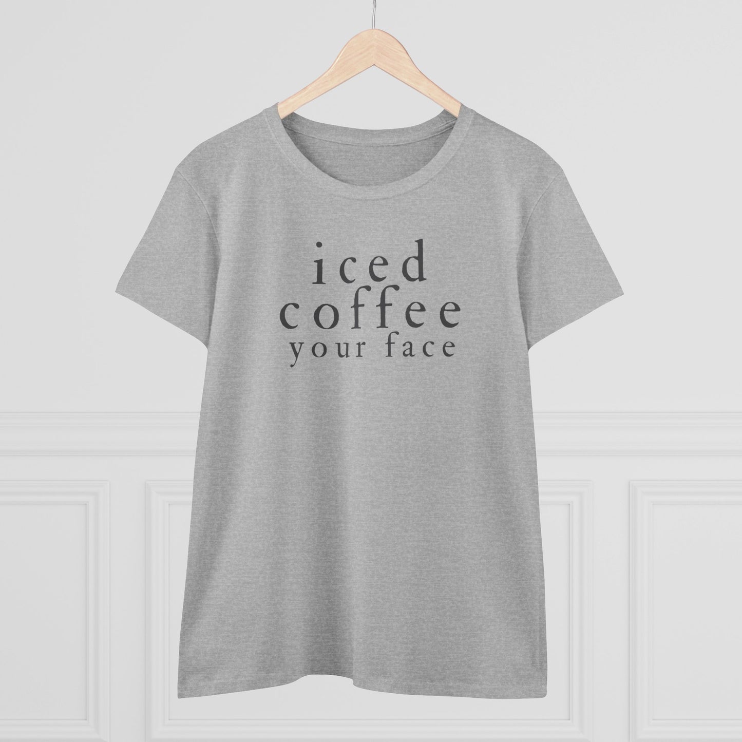 Iced Coffee Your Face Shirt