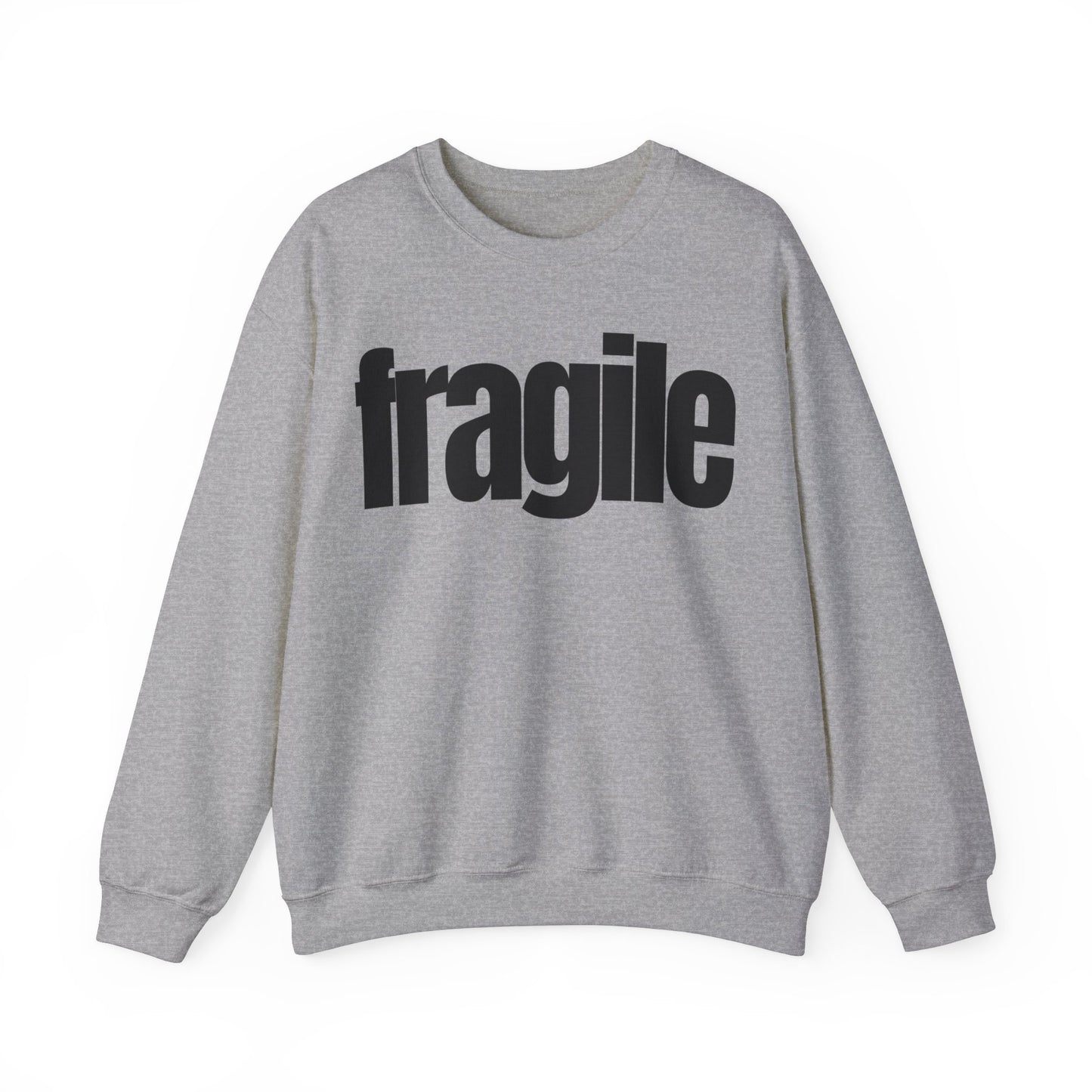 Fragile Sweatshirt