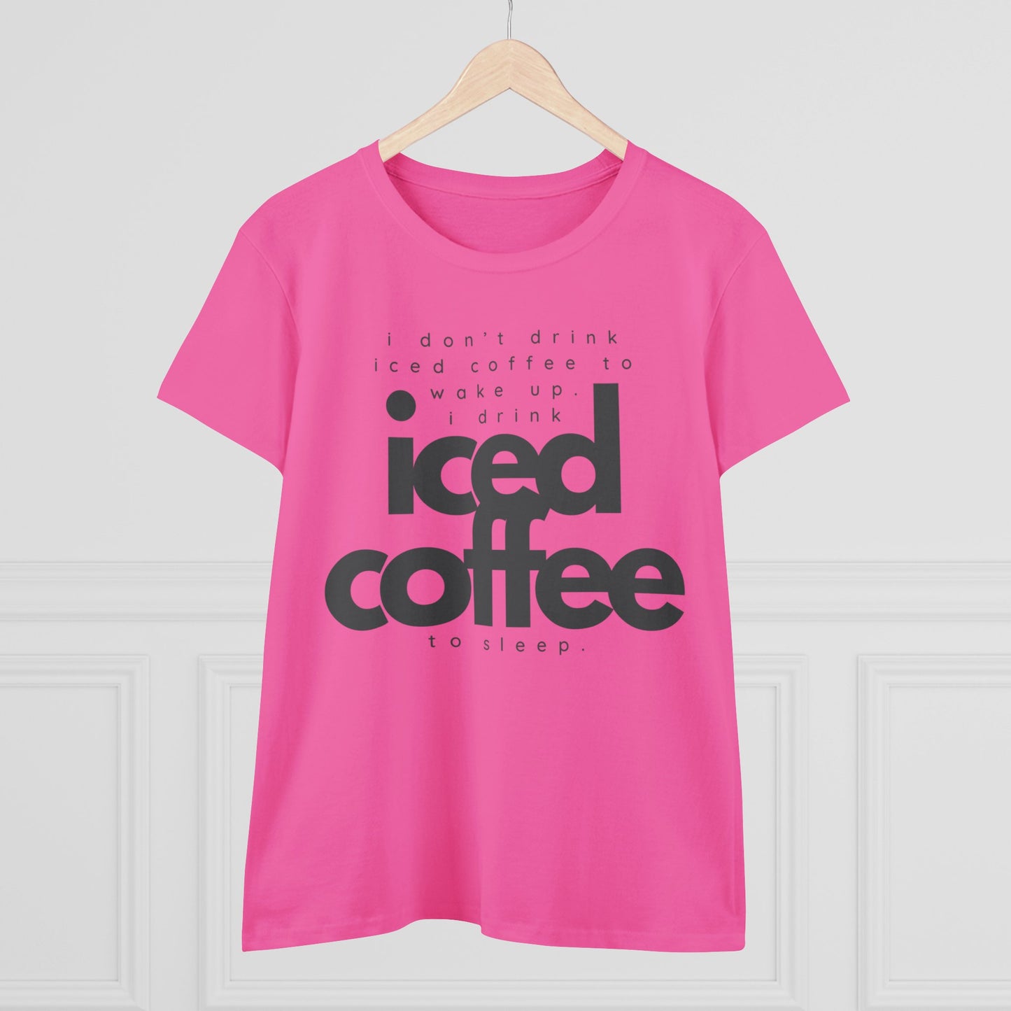 I Don't Drink Iced Coffee Shirt