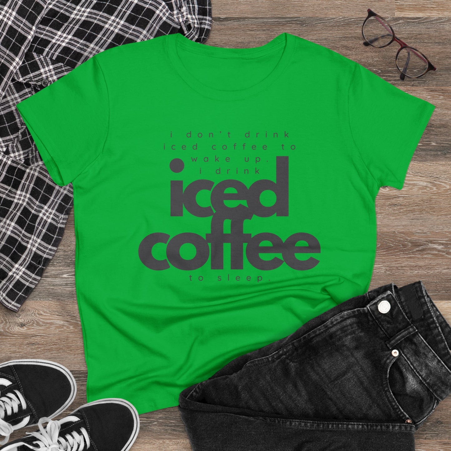 I Don't Drink Iced Coffee Shirt