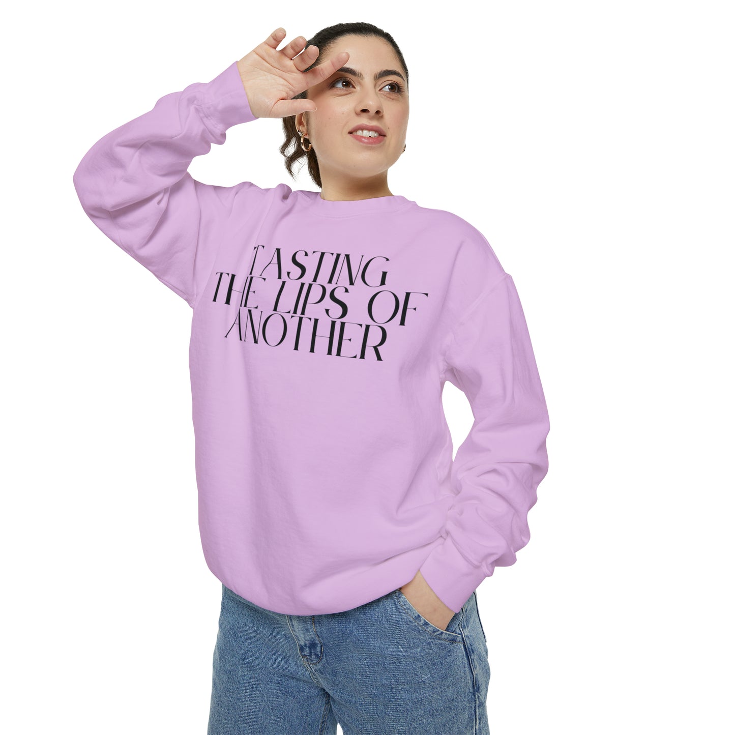 Tasting The Lips Of Another Sweatshirt