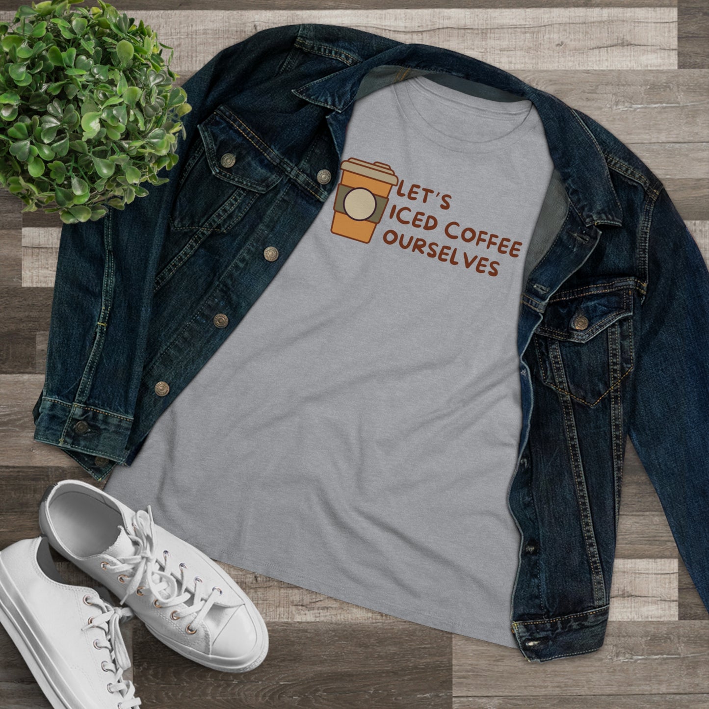 Let's Iced Coffee Ourselves Shirt