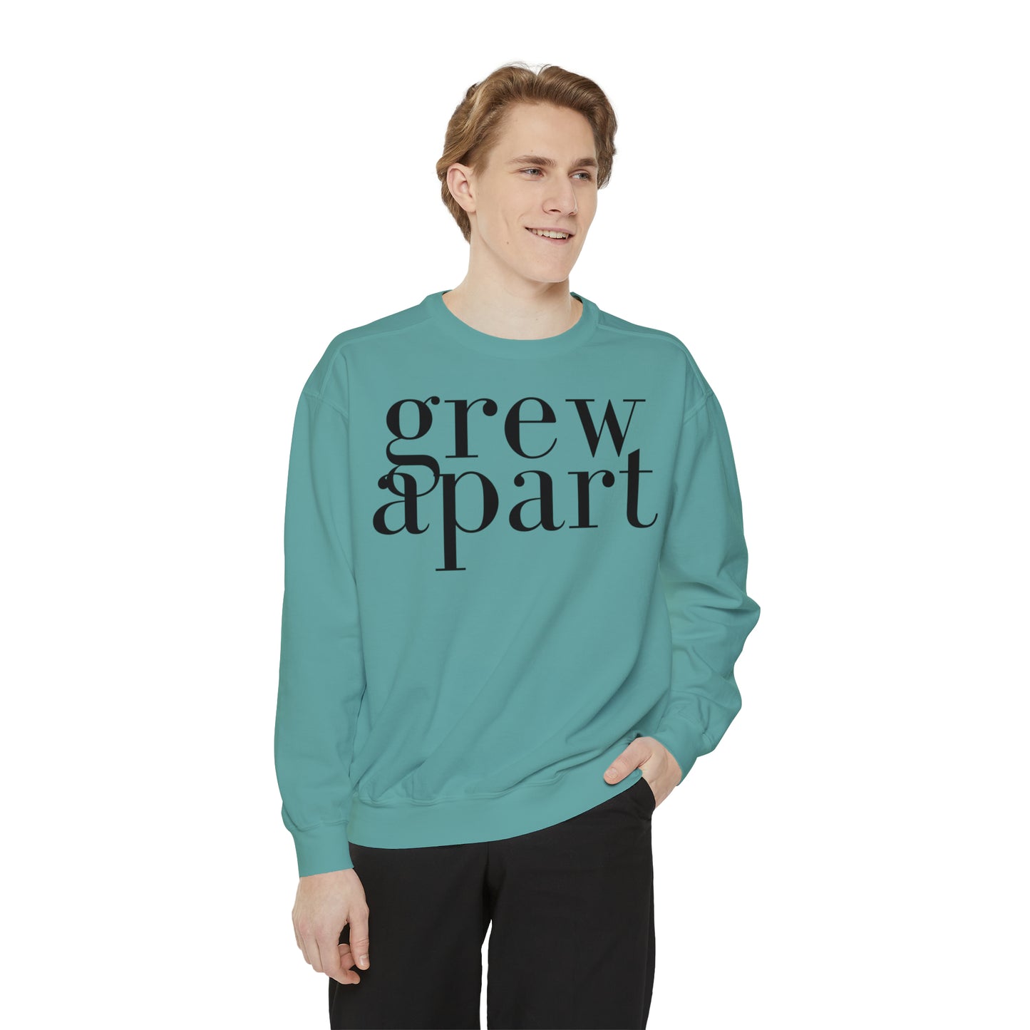 Grew Apart Sweatshirt