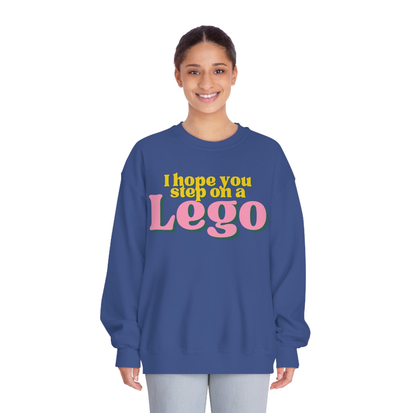 I Hope You Step On a Lego Sweatshirt