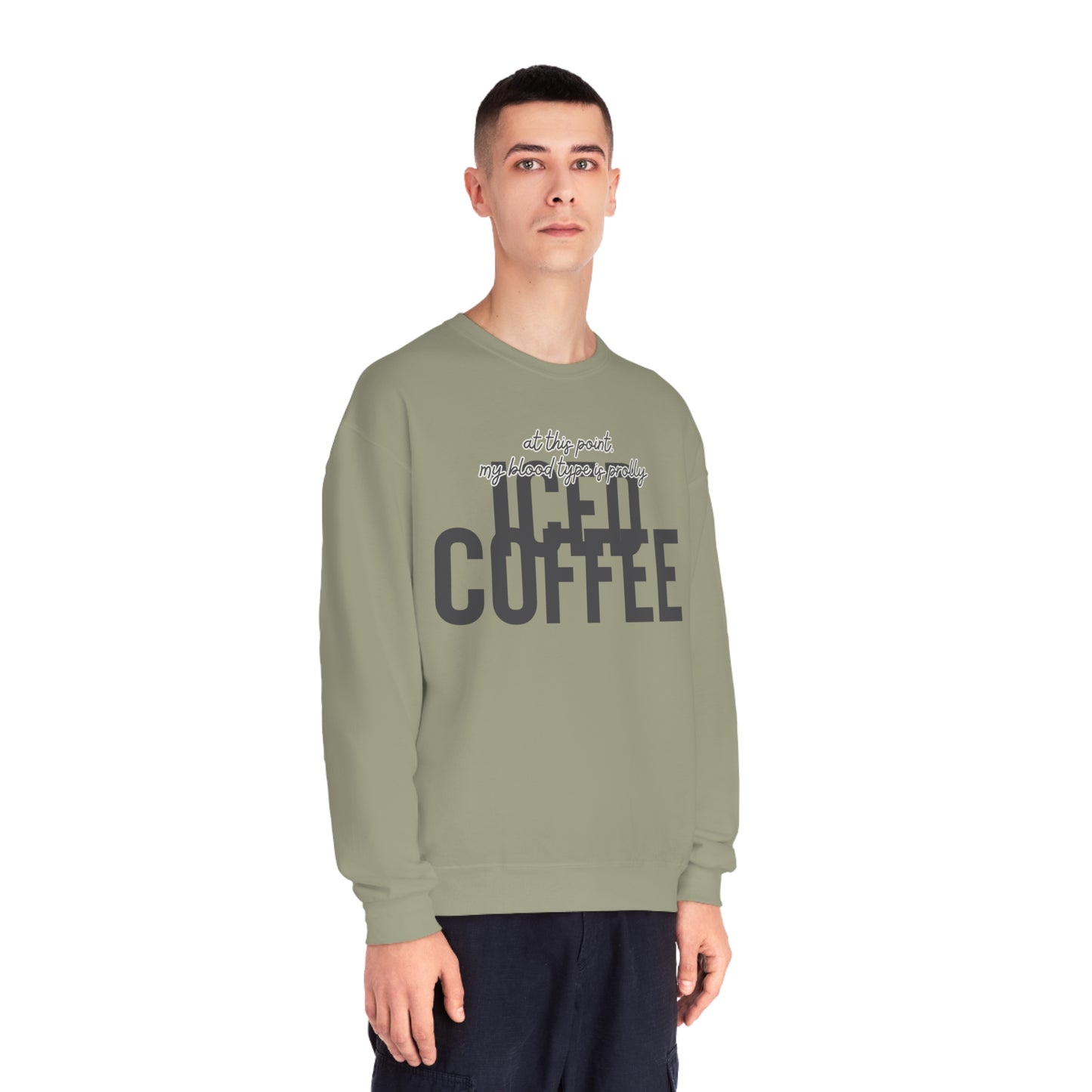 At This Point My Blood Type Is Prolly Iced Coffee Sweater