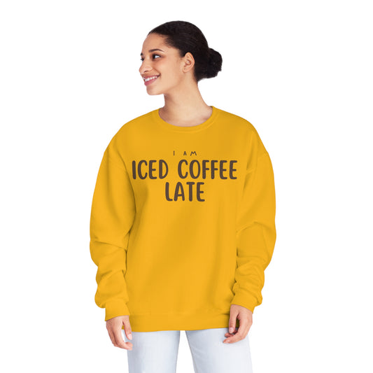 I Am Iced Coffee Late Sweater