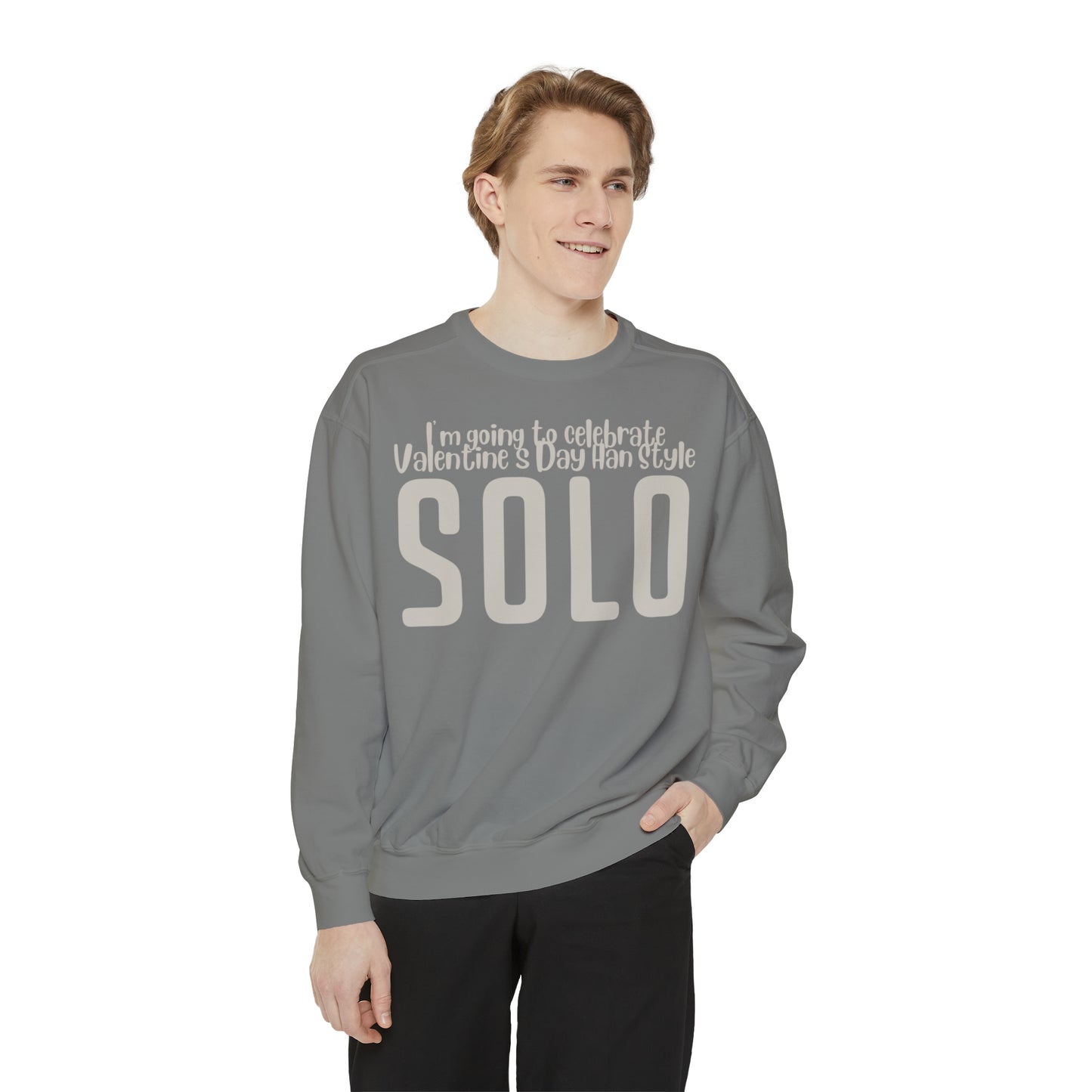 I'm going to celebrate Valentine's Day Han Style. Solo Sweatshirt