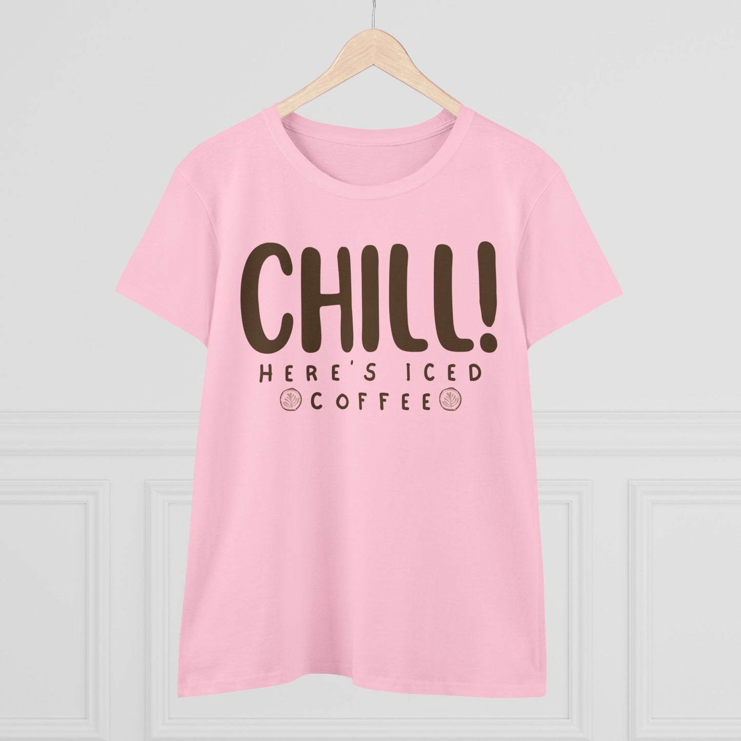 Chill! Here's Iced Coffee Shirt