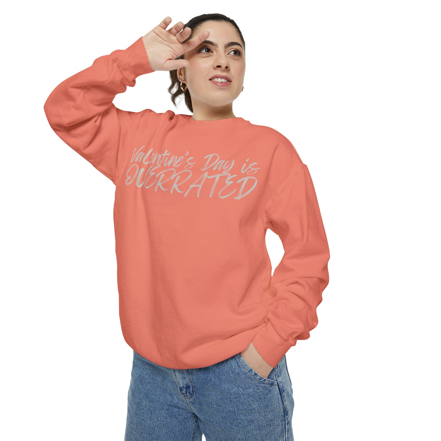 Valentine's Day is Overrated Sweatshirt